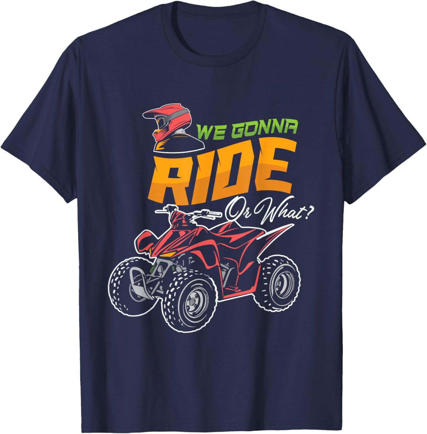Quad Racing ATV 4-Wheeler Quad Bike Owner Off Roading T-Shirt - T-Shirt | Navy