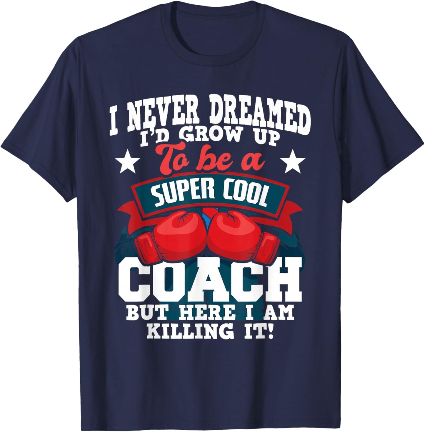 Boxing Coach - Kickboxing Kickboxer Gym Boxer T-Shirt - T-Shirt | Navy
