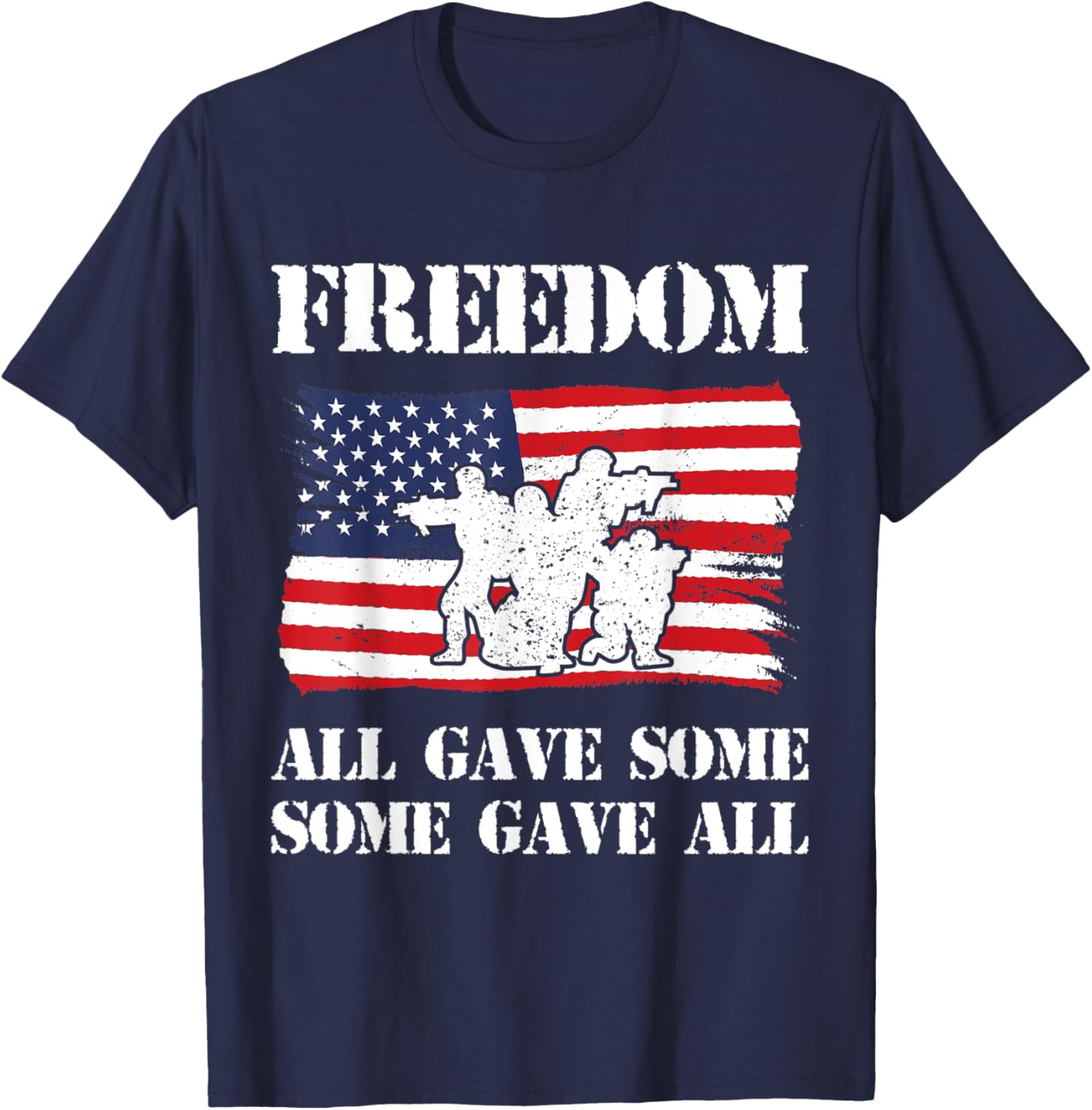 Freedom All Gave Some Some Gave All USA Flag Memorial Day Men T-Shirt - T-Shirt | Navy