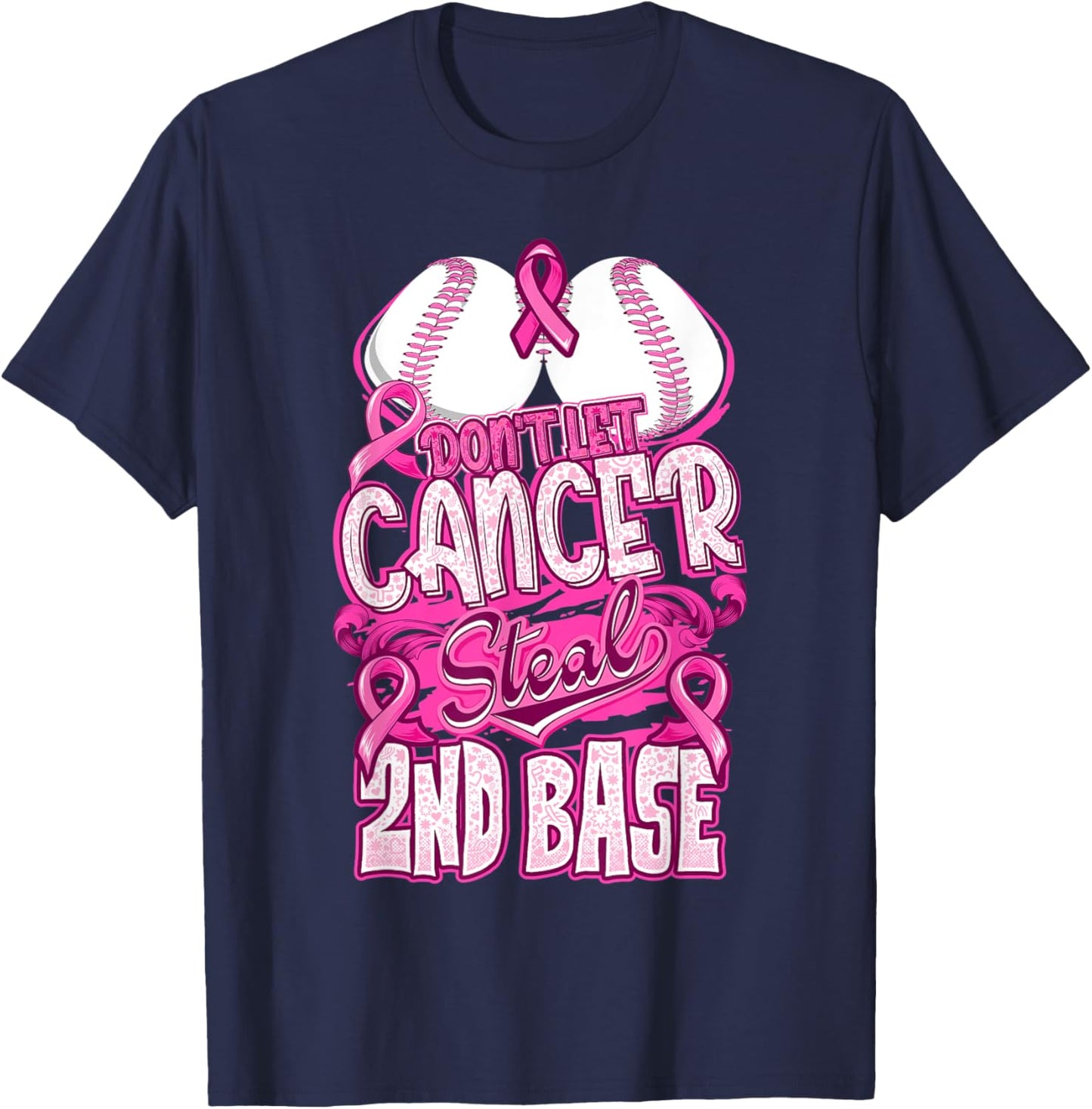 Don't Let Cancer Steal 2nd Base Breast Cancer Awareness T-Shirt - T-Shirt | Navy