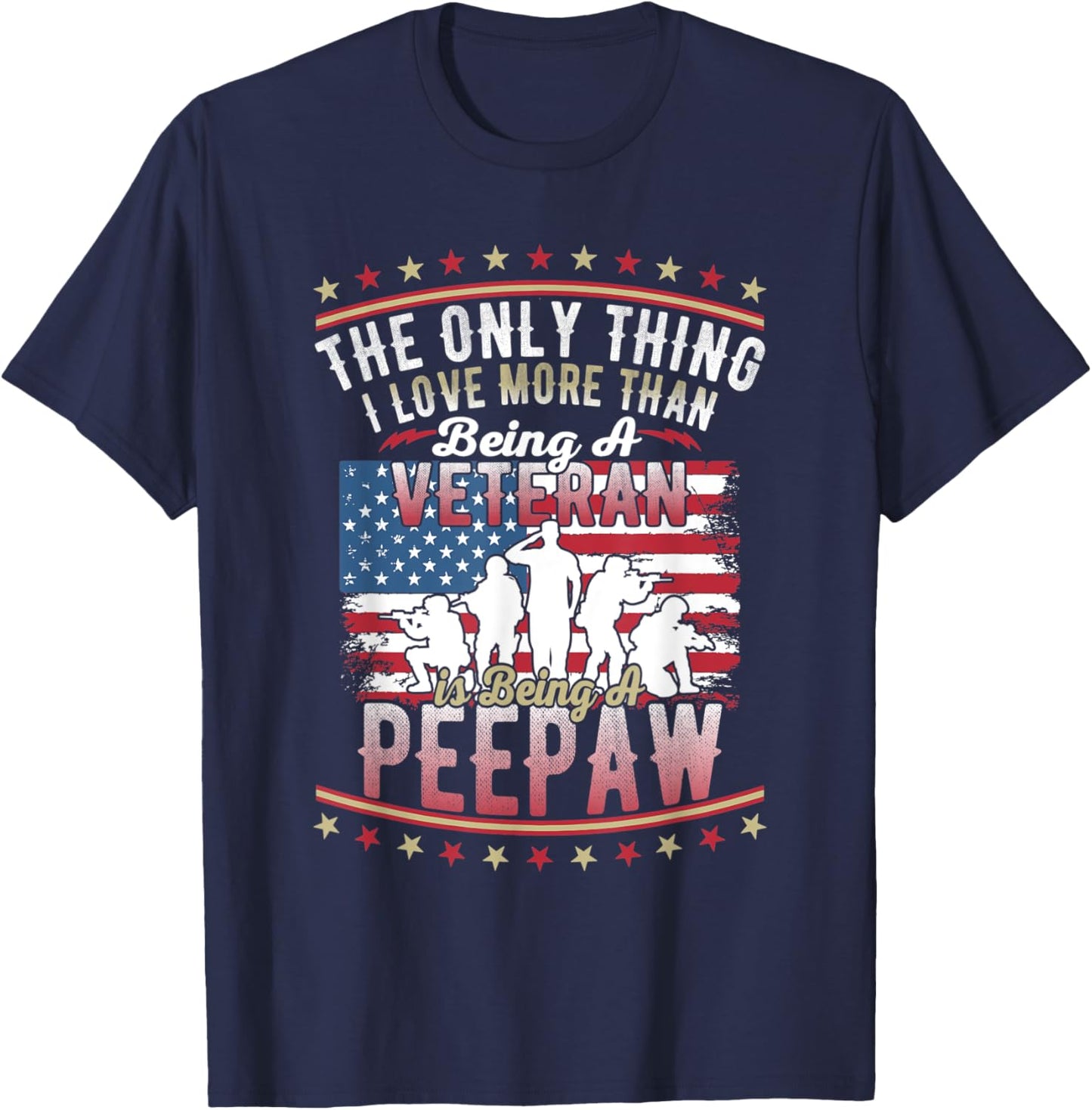 Proud US Flag I Love More Than Being A Veteran Peepaw T-Shirt - T-Shirt | Navy