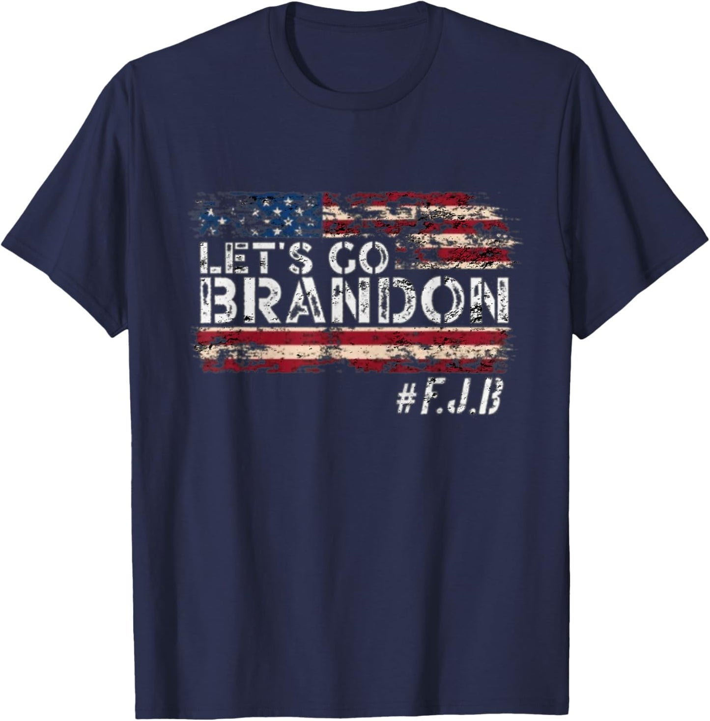 Let's go Brandon Sarcastic Trump with US flag SUPER vintage T-Shirt - T-Shirt | Navy