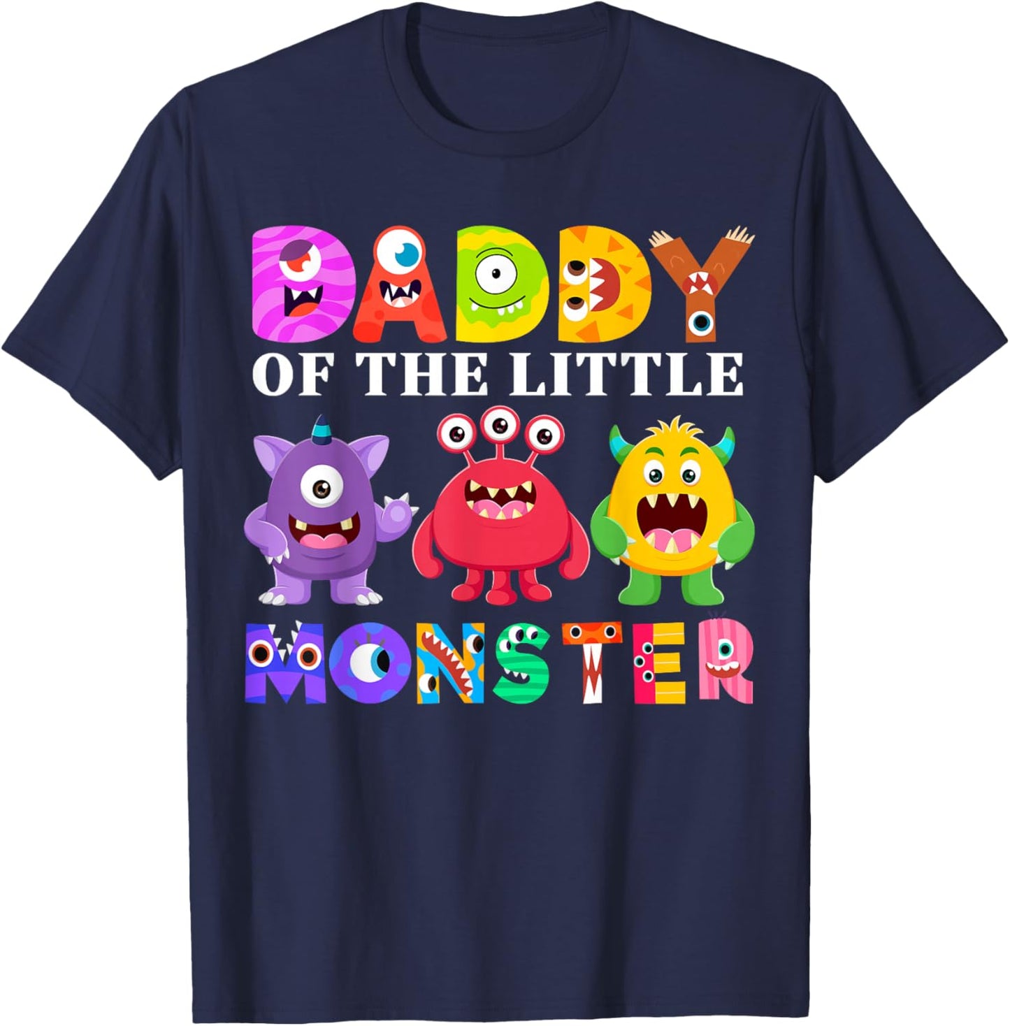 Daddy Of The Little Monster Birthday Party Family Monster T-Shirt - T-Shirt | Navy