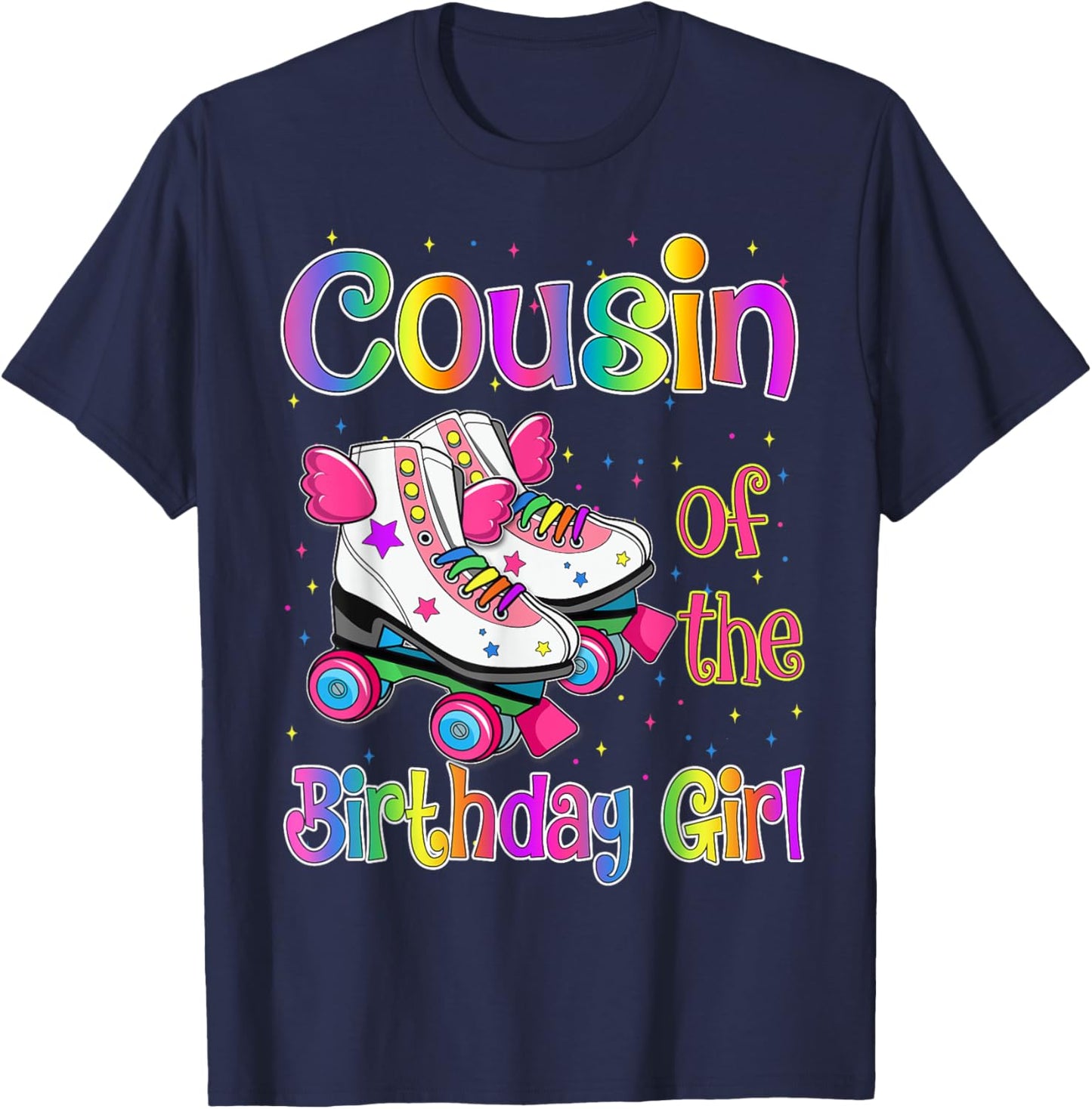 Cousin Birthday Girl Rolling Skate Birthday family Party T-Shirt - T-Shirt | Navy
