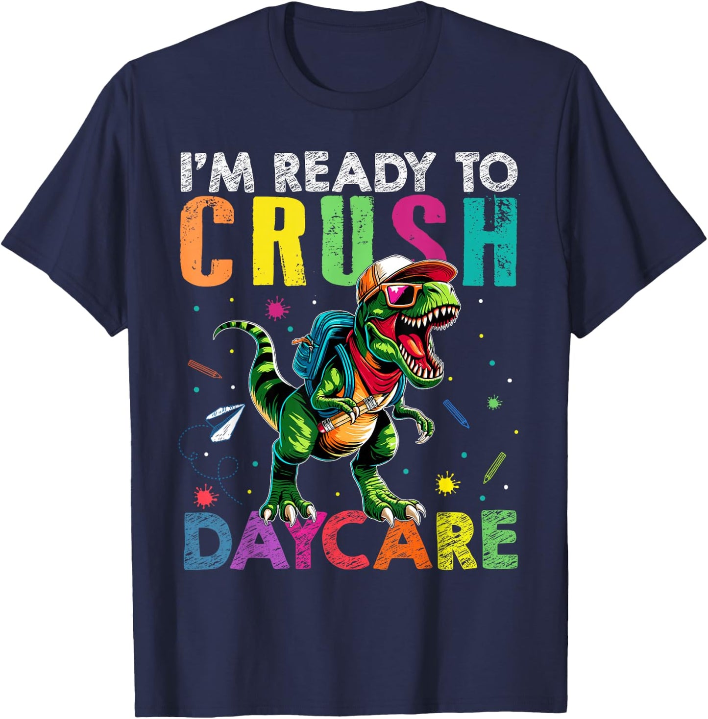 I'm Ready To Crush Daycare Back to School T Rex Kids Boys T-Shirt - T-Shirt | Navy