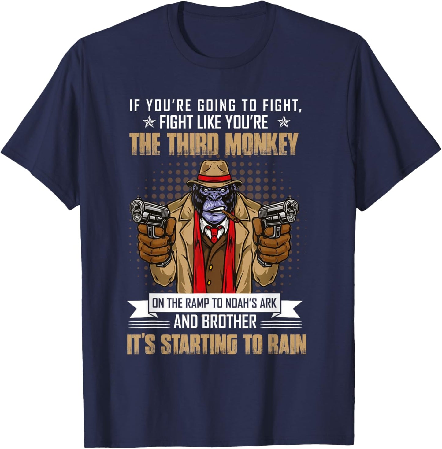 Vintage If You're Going To Fight Fight Like Monkey T-Shirt - T-Shirt | Navy