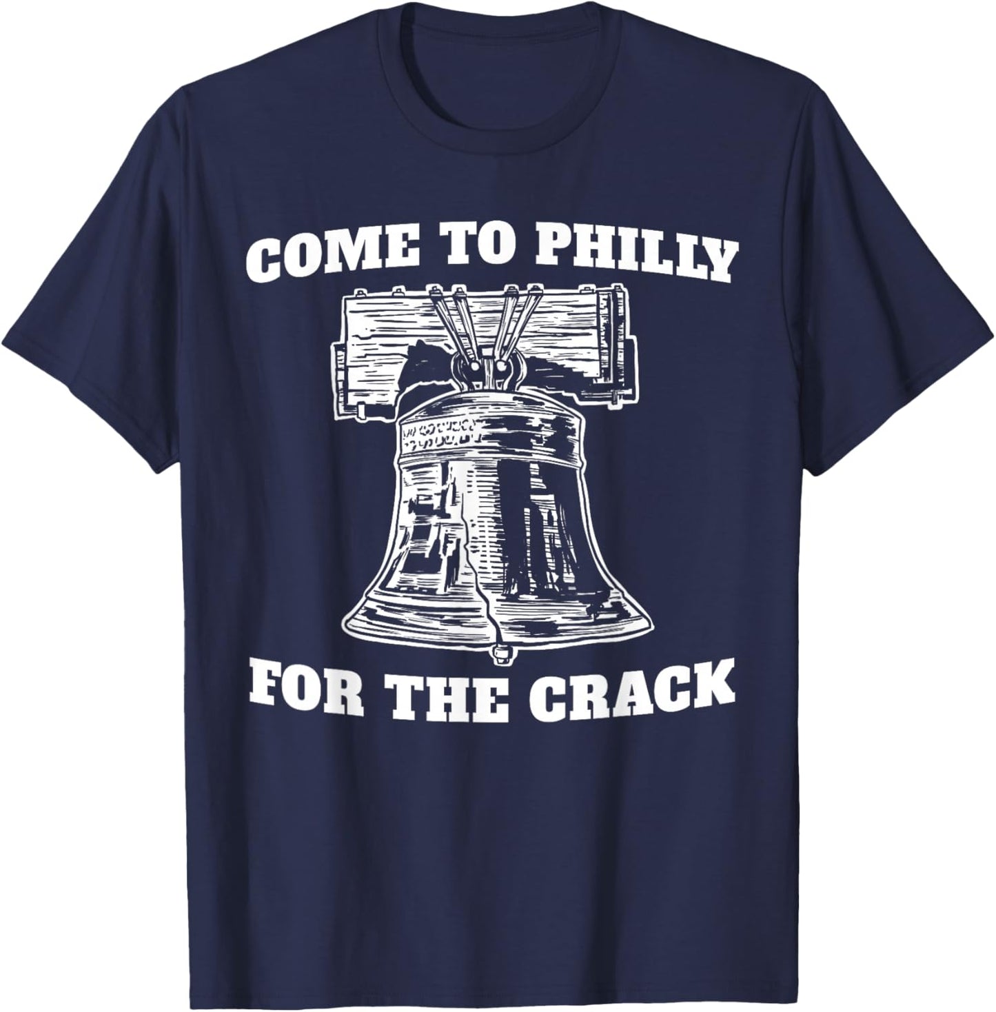 Come to Philly for The Crack T-Shirt - T-Shirt | Navy