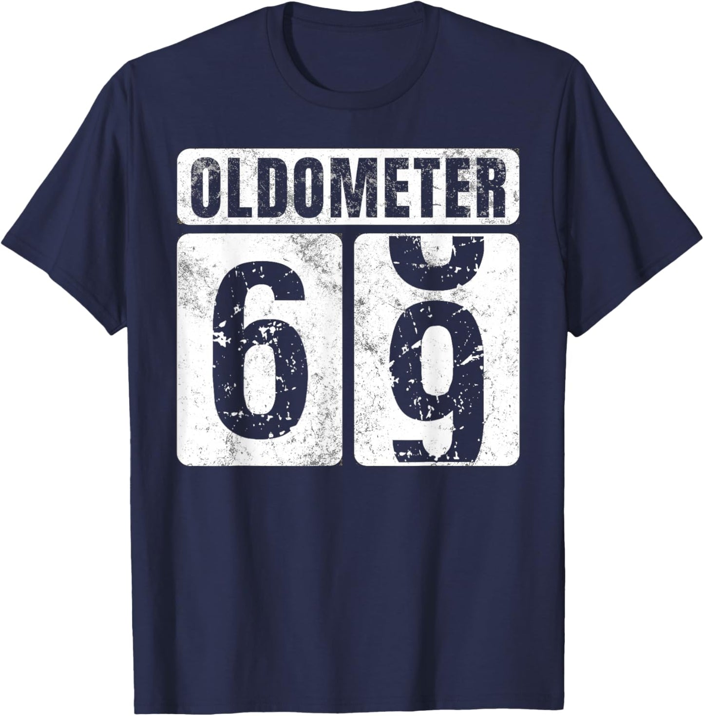 Oldometer 69 Shirt Vintage Funny 69th Birthday Gift T-Shirt - T-Shirt | Navy