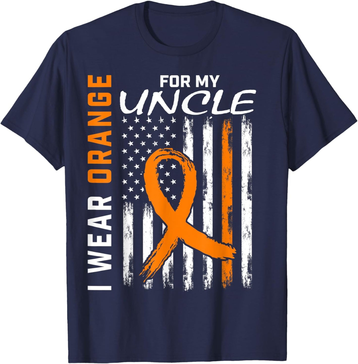 I Wear Orange For My Uncle Leukemia Cancer Awareness Flag T-Shirt - T-Shirt | Navy
