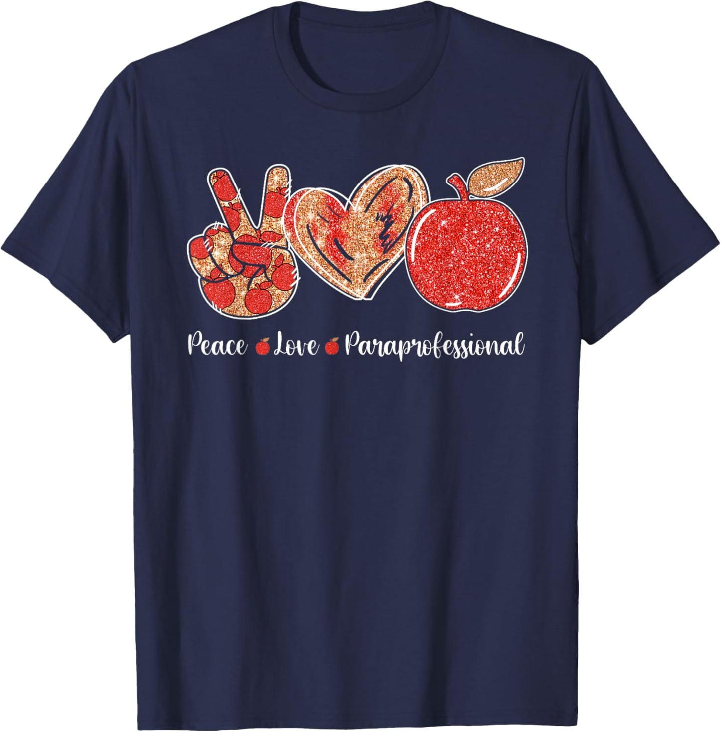 Peace Love Apple Paraprofessional Gifts T-Shirt - T-Shirt | Navy