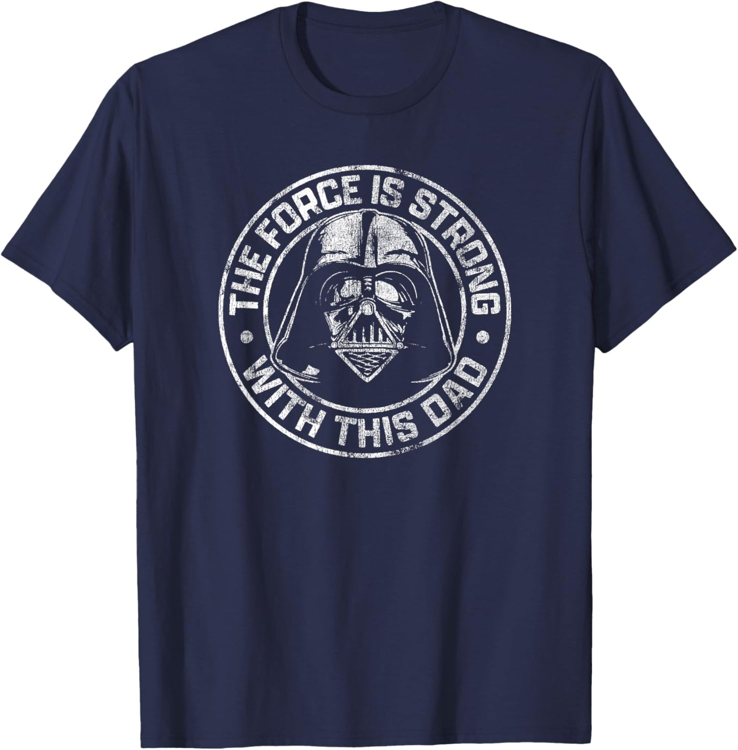 Star Wars Father's Day Darth Vader Strong Force Dad Disney+ T-Shirt - T-Shirt | Navy