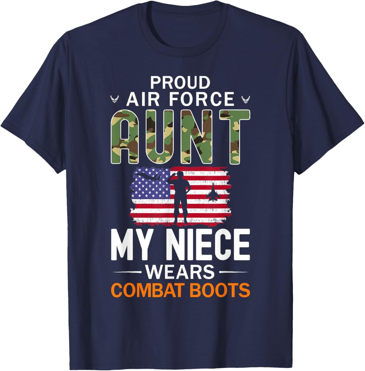 My Niece Wears Combat Boots-Proud Air Force Aunt Army T-Shirt - T-Shirt | Navy