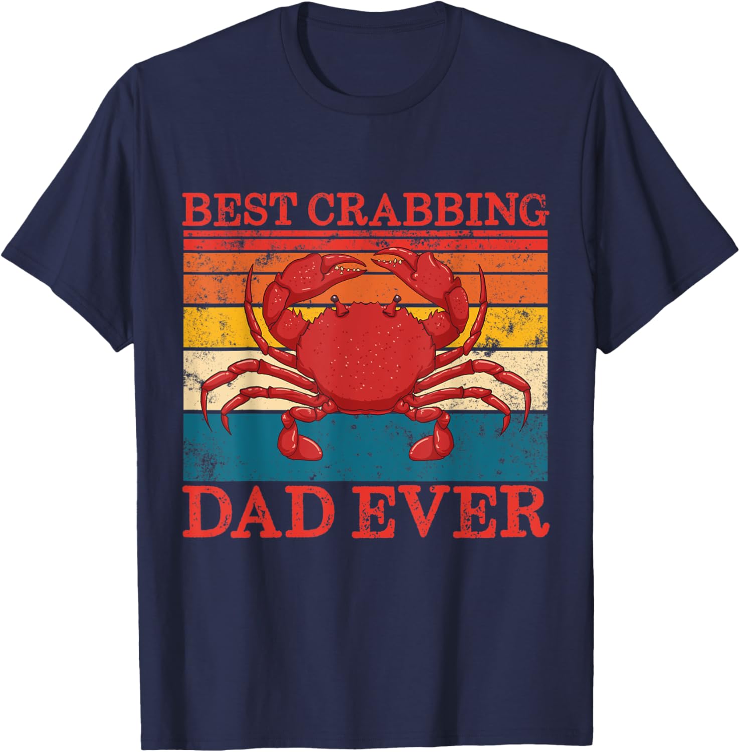 Best Crabbing Dad Ever Retro Father's Day Gift Crab Fishing T-Shirt - T-Shirt | Navy