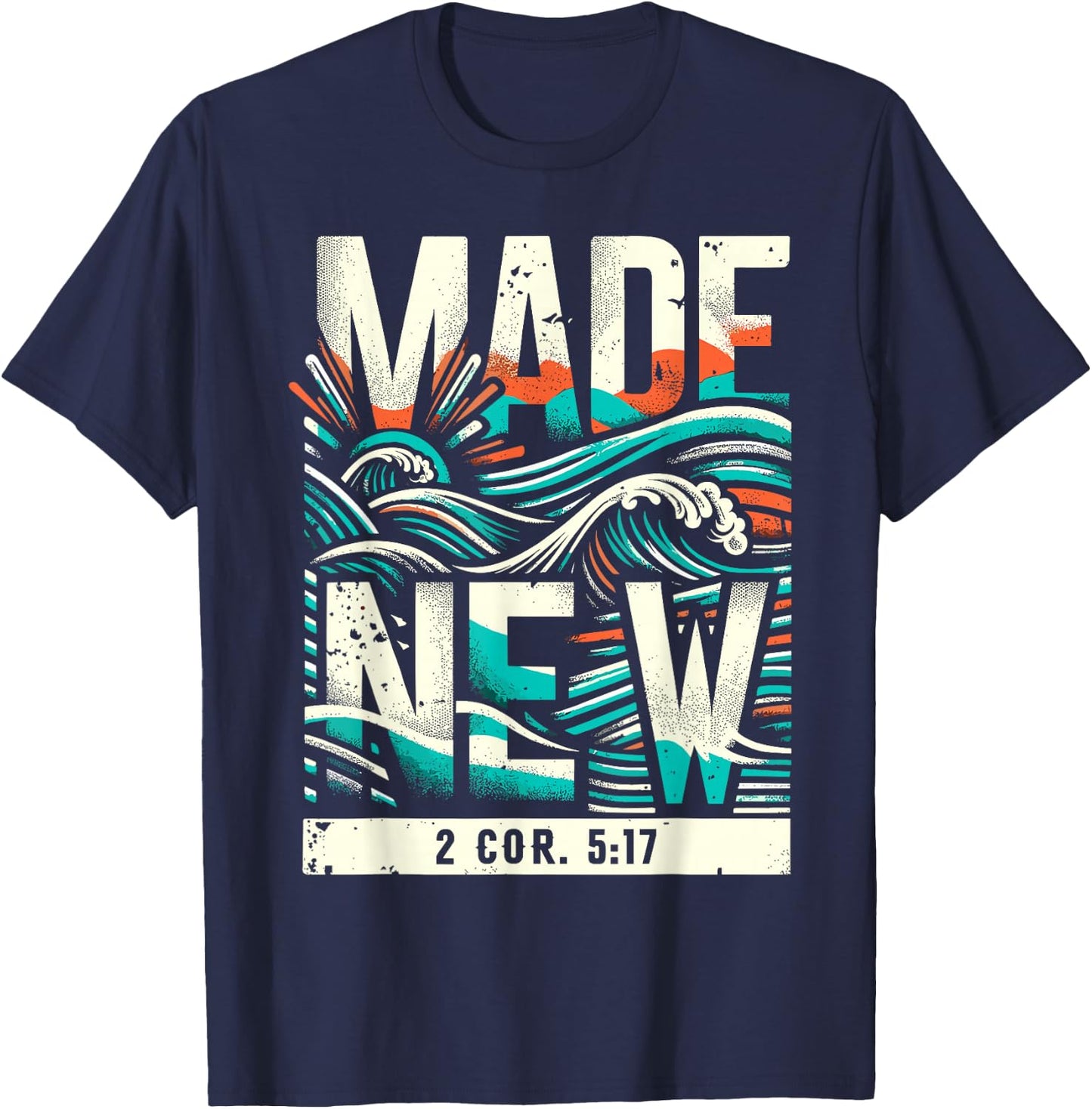 Made New Baptism Shirt Christian Shirts For Youth Baptized T-Shirt - T-Shirt | Navy