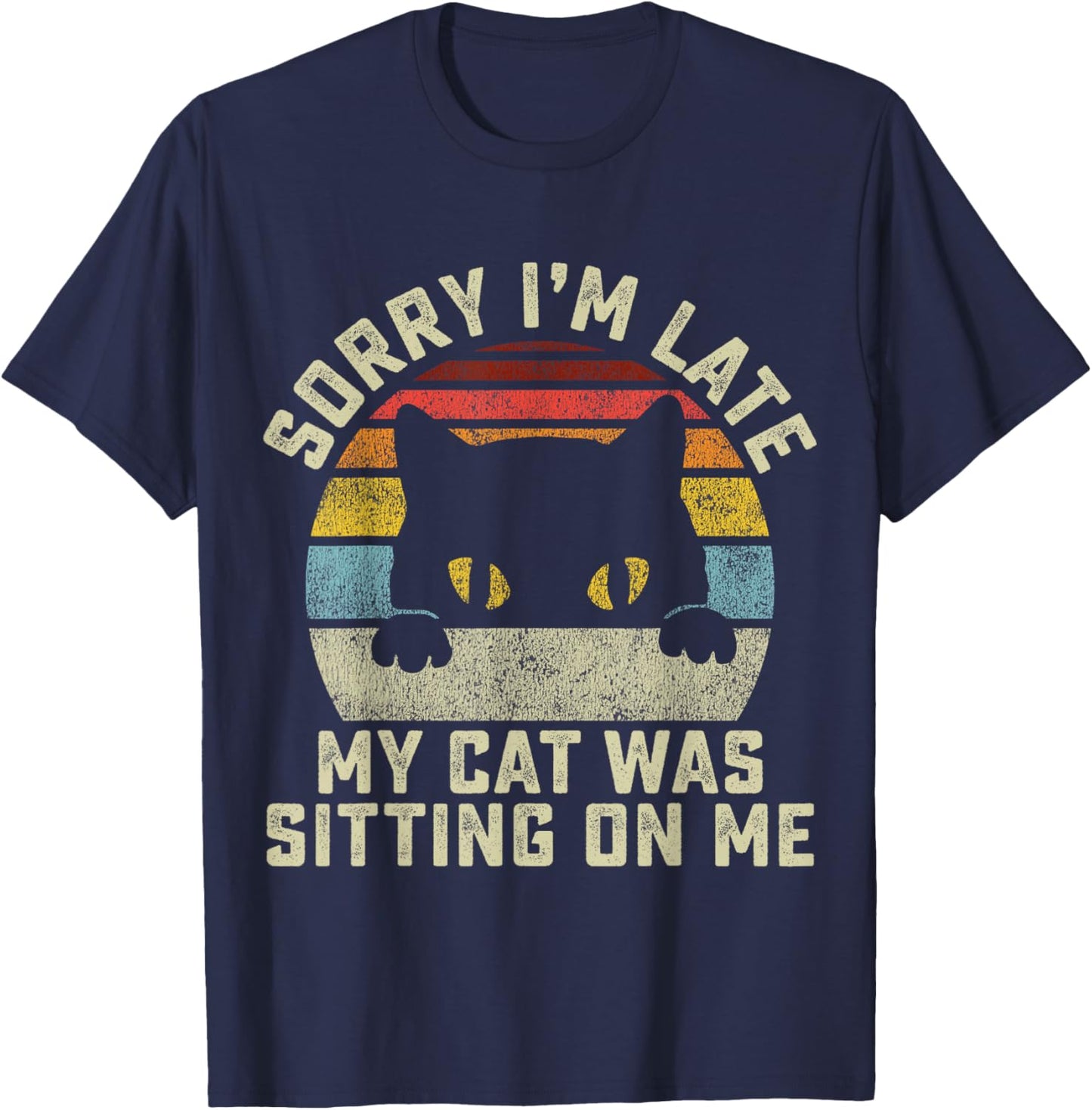 Sorry I'm Late My Cat Was Sitting On Me Women Girls Kids T-Shirt - T-Shirt | Navy