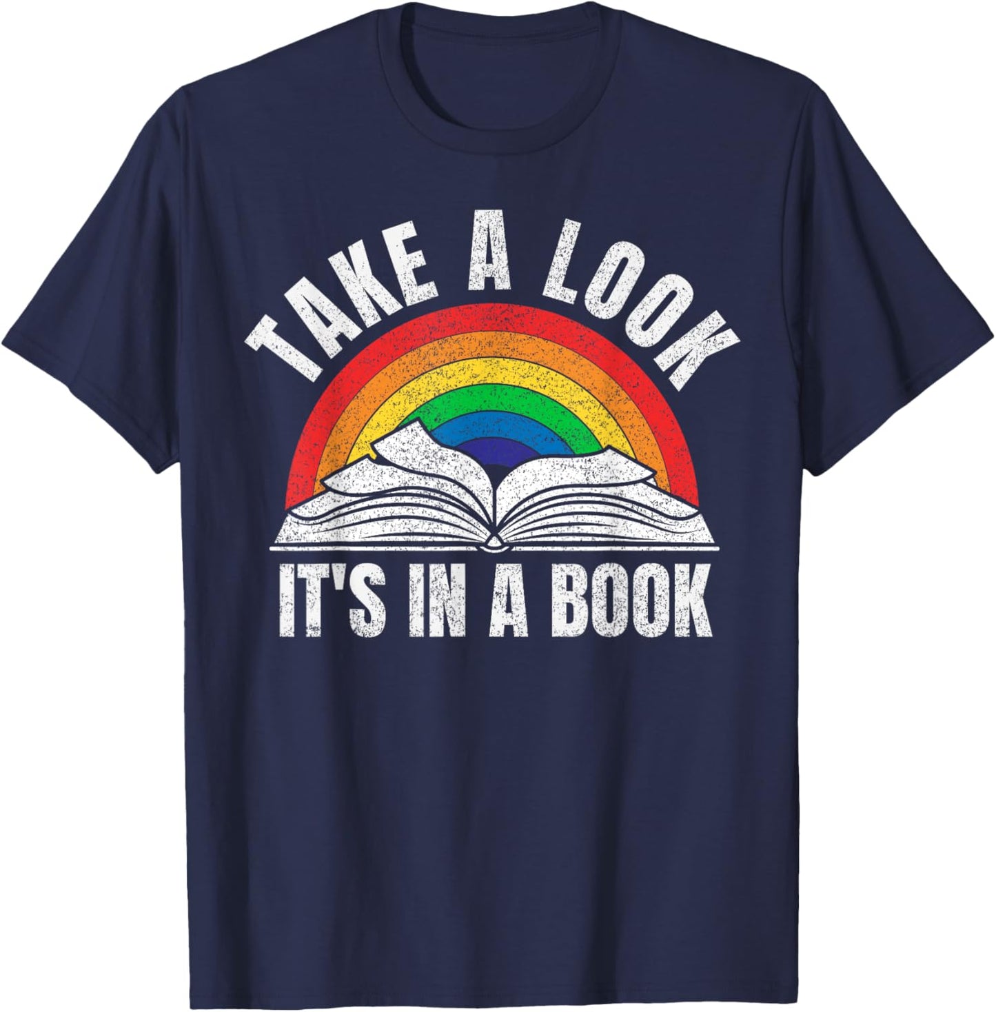 Vintage Retro Rainbow take a Look It's in a Book Reading Art Small T-Shirt - T-Shirt | Navy
