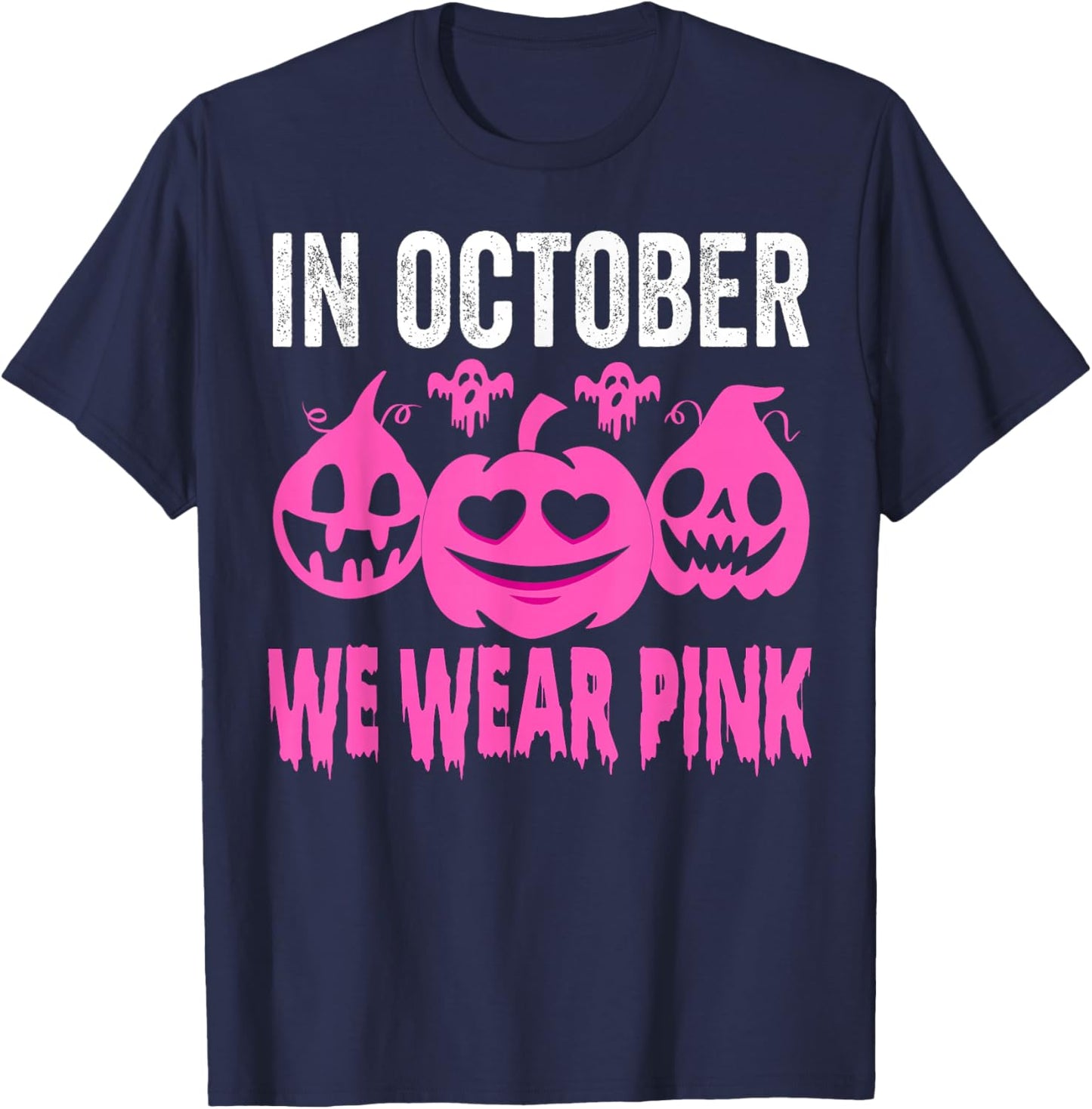 In October We Wear Pink Breast Cancer Pumpkin Halloween T-Shirt - T-Shirt | Navy
