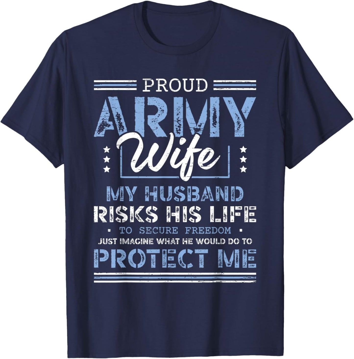 Proud Army Wife Husband Securing Freedom Soldier Veteran T-Shirt - T-Shirt | Navy