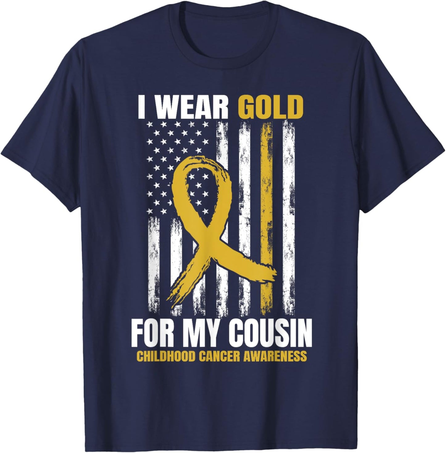 I Wear Gold Cousin Childhood Cancer Awareness American Flag T-Shirt - T-Shirt | Navy