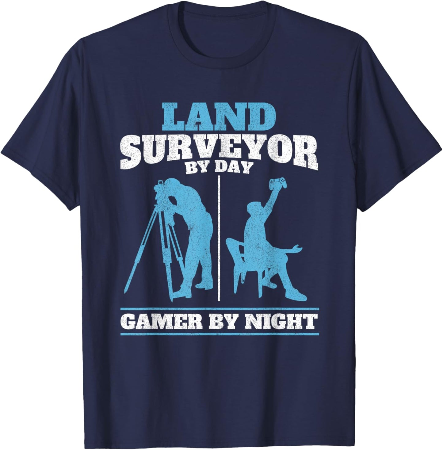 Land Surveyor by Day Gamer by Night Engineer Land Surveying T-Shirt - T-Shirt | Navy