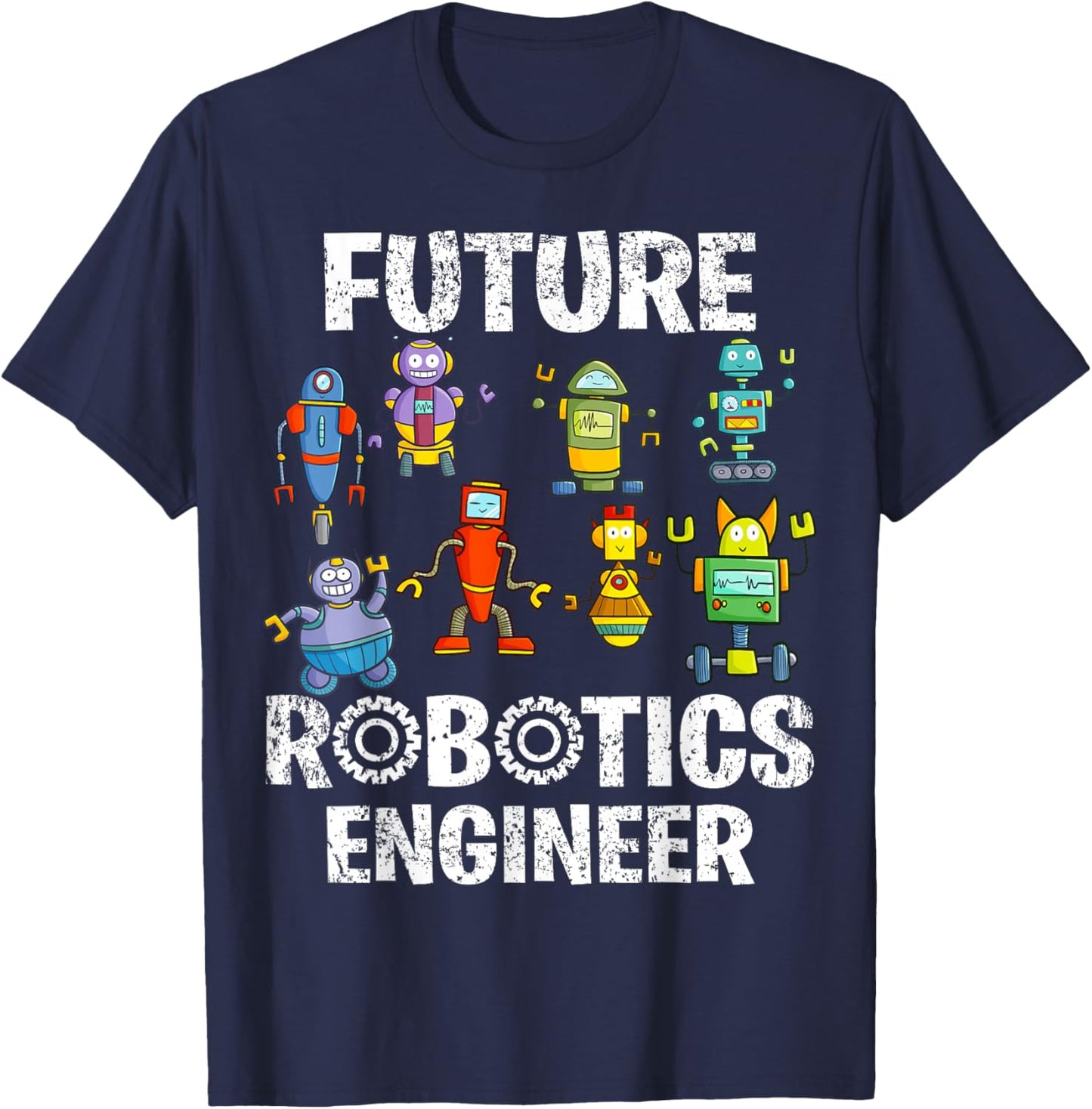 Future Robotics Engineer Funny Robot Engineering Kids T-Shirt - T-Shirt | Navy