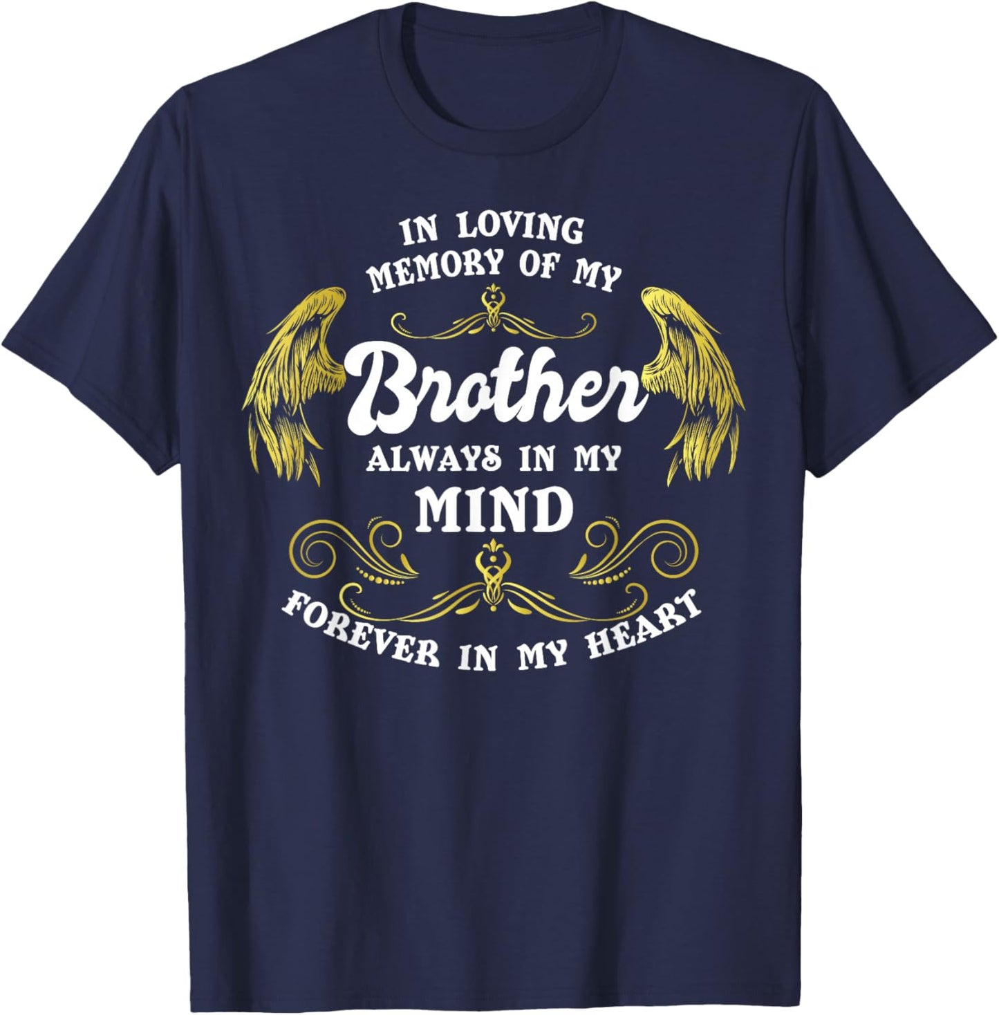 In Loving Memory Of My Brother Shirt, Grief For Brother T-Shirt - T-Shirt | Navy