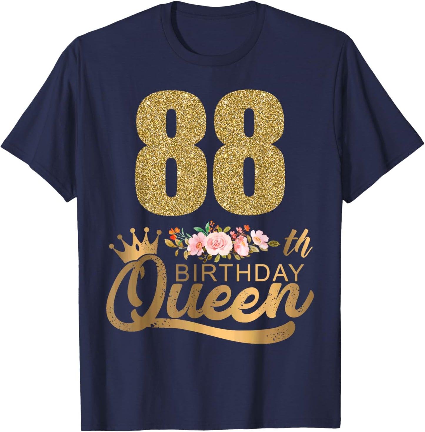 Queen Birthday 88th Crown Birthday Party 88 Year Old Floral T-Shirt - T-Shirt | Navy