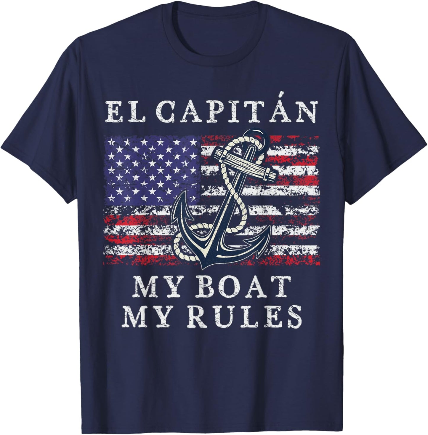 El Capitan My Boat My Rules Pontoon Captain 4th of July Flag Women Men T-Shirt - T-Shirt | Navy