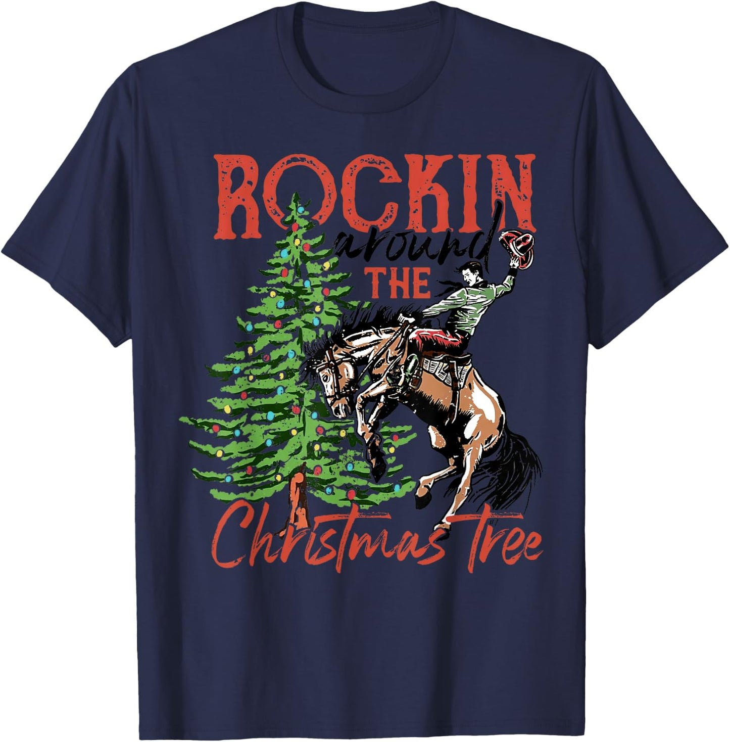 Retro Cowboy Ride Horse Rockin Around The Christmas Tree T-Shirt - T-Shirt | Navy