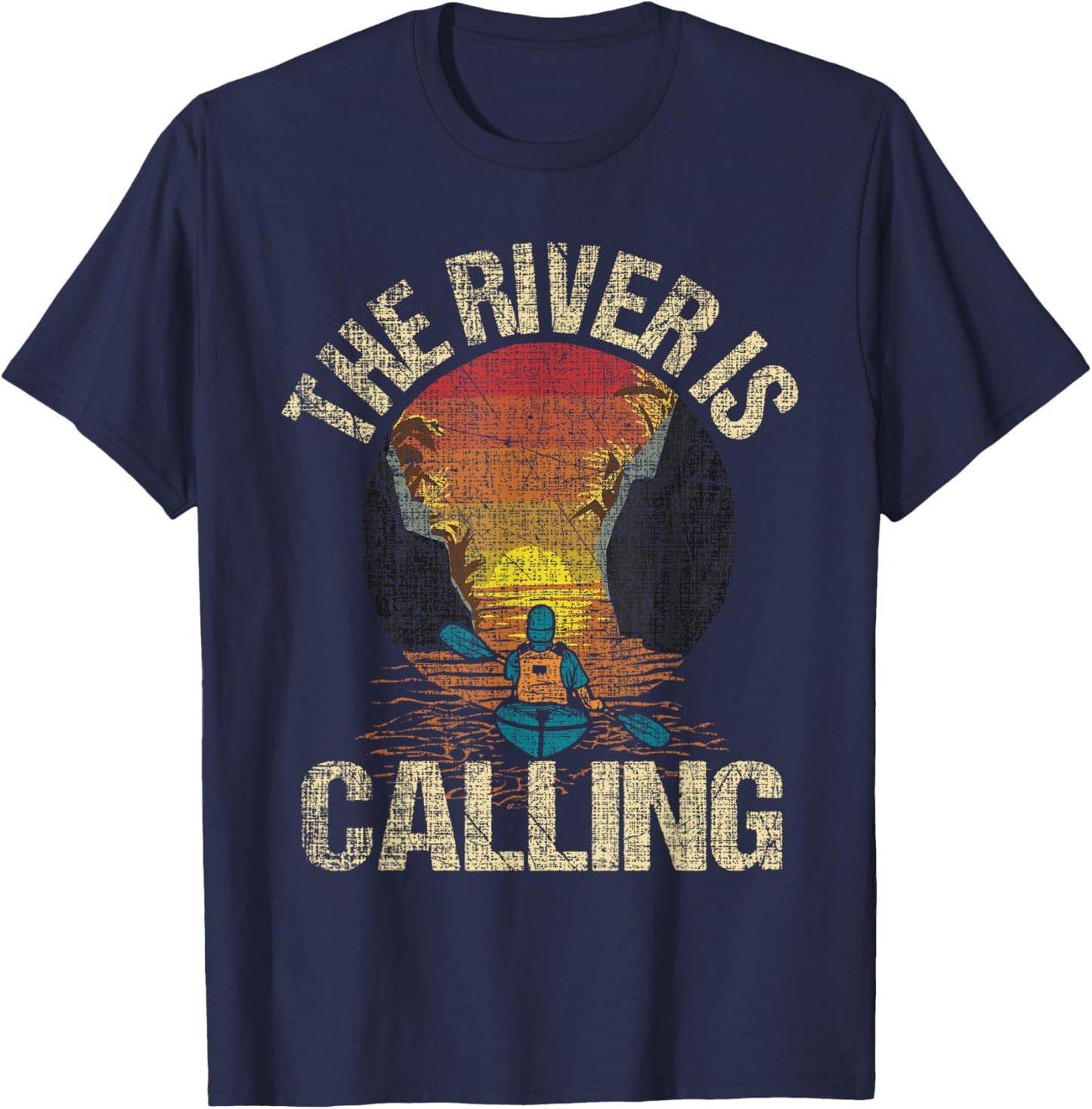 The River Is Calling - Funny Kayak Kayaking Kayaker T-Shirt - T-Shirt | Navy