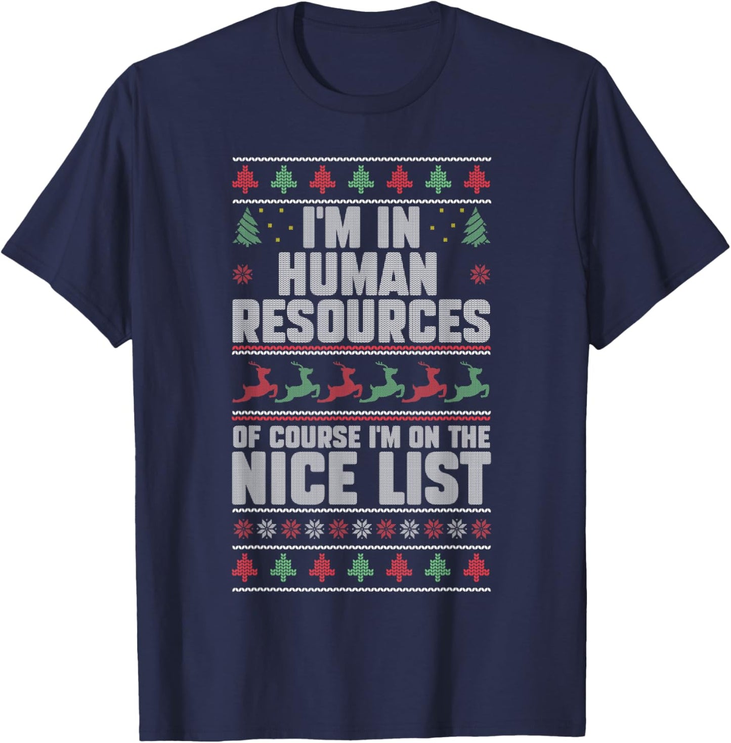 I'm In Human Resource Of Course I'm On The Nice List HR Fan T-Shirt - T-Shirt | Navy