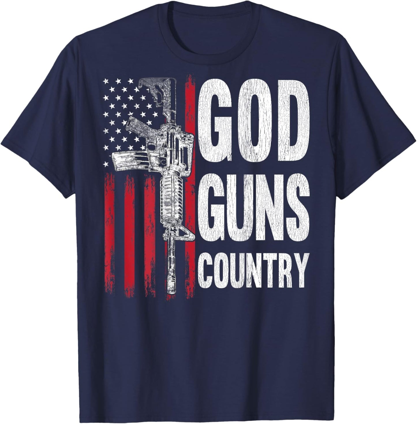 God Guns Country AR-15 Gun Rights American Flag Patriots Women Men T-Shirt - T-Shirt | Navy