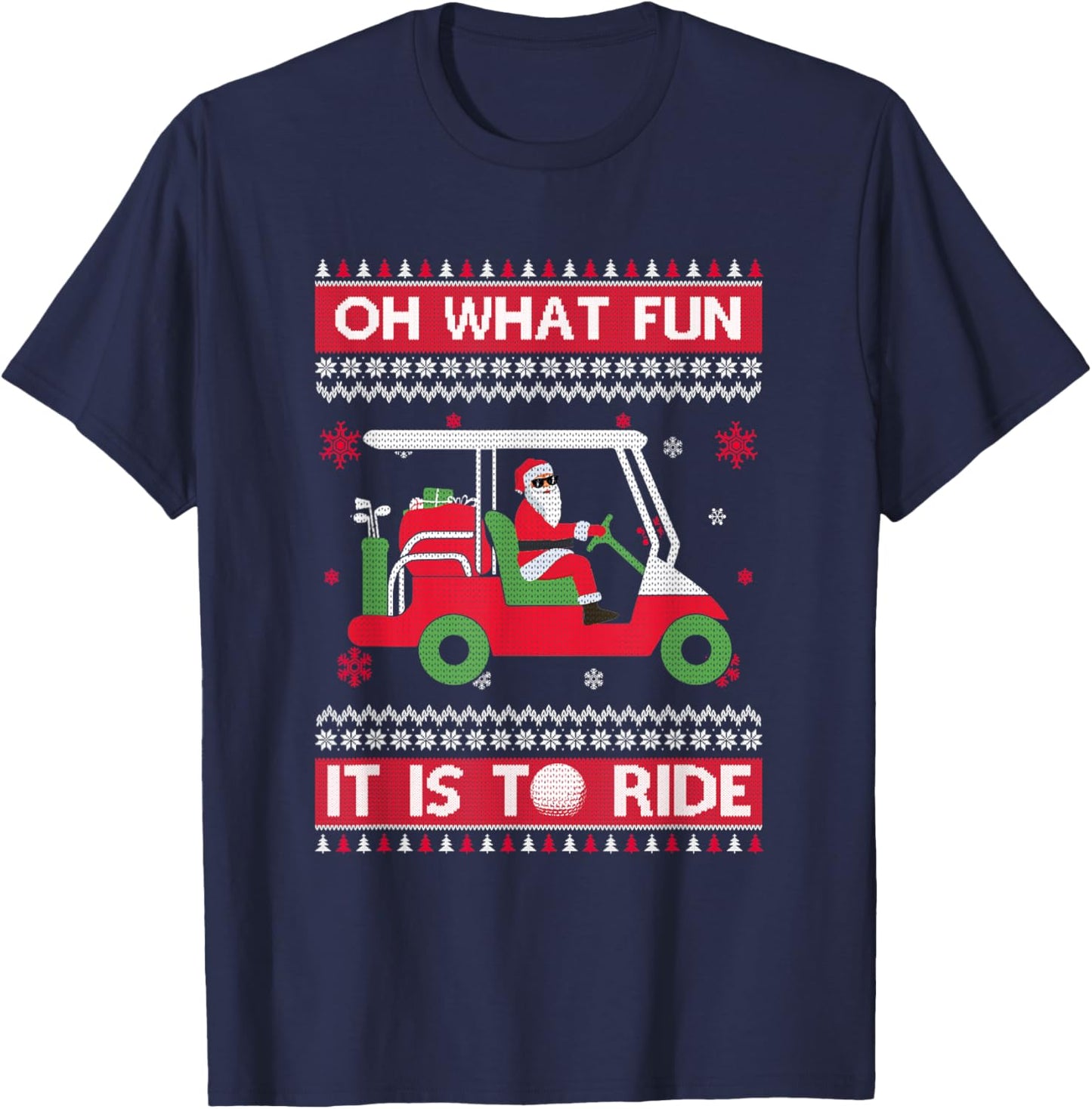 Sport Golf Christmas Oh What Fun It Is To Ride Golf Ugly Christmas Xmas T-Shirt - T-Shirt | Navy