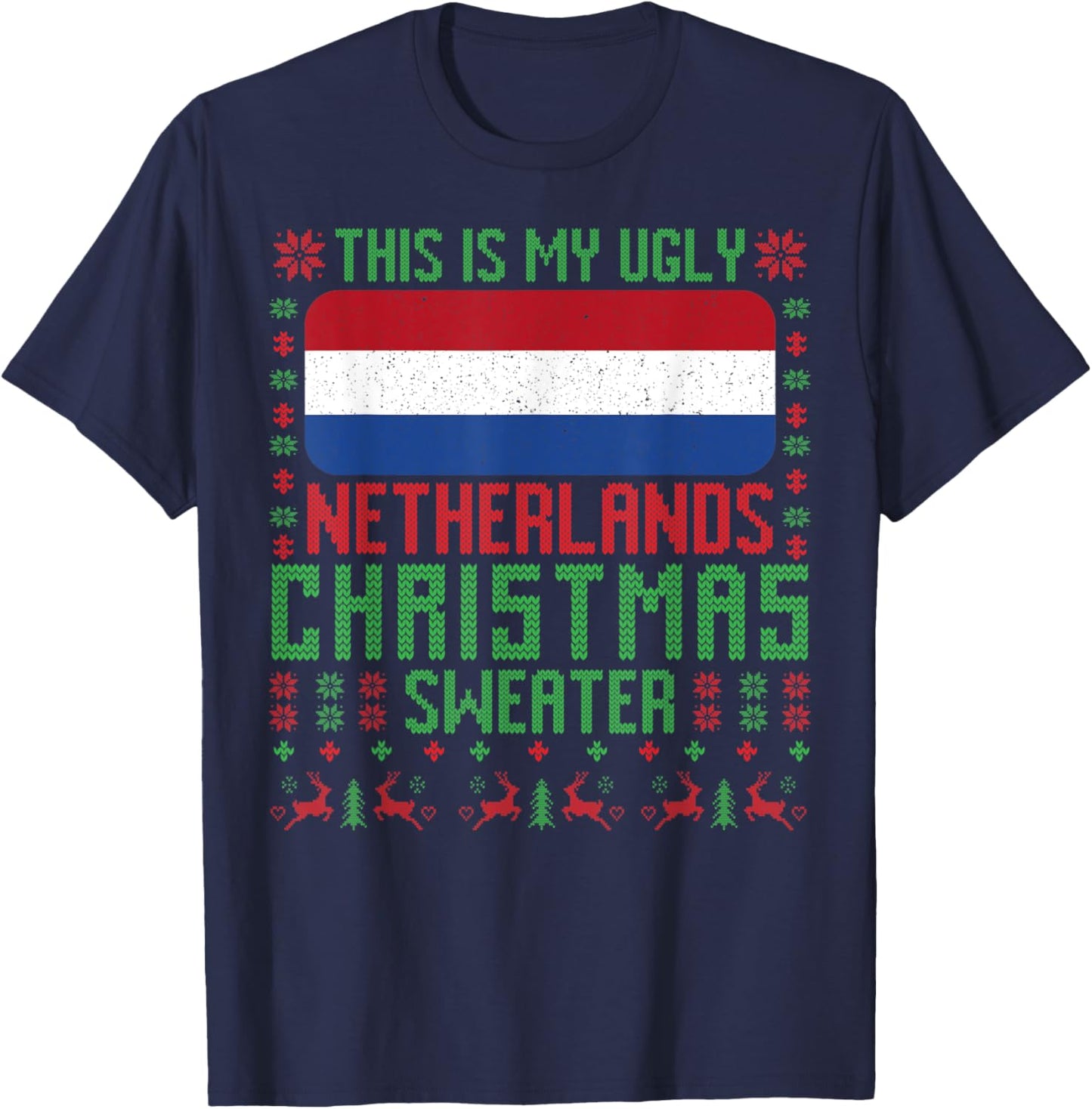 Netherlands Ugly Christmas Sweater Netherlands Flag Dutch T-Shirt - T-Shirt | Navy