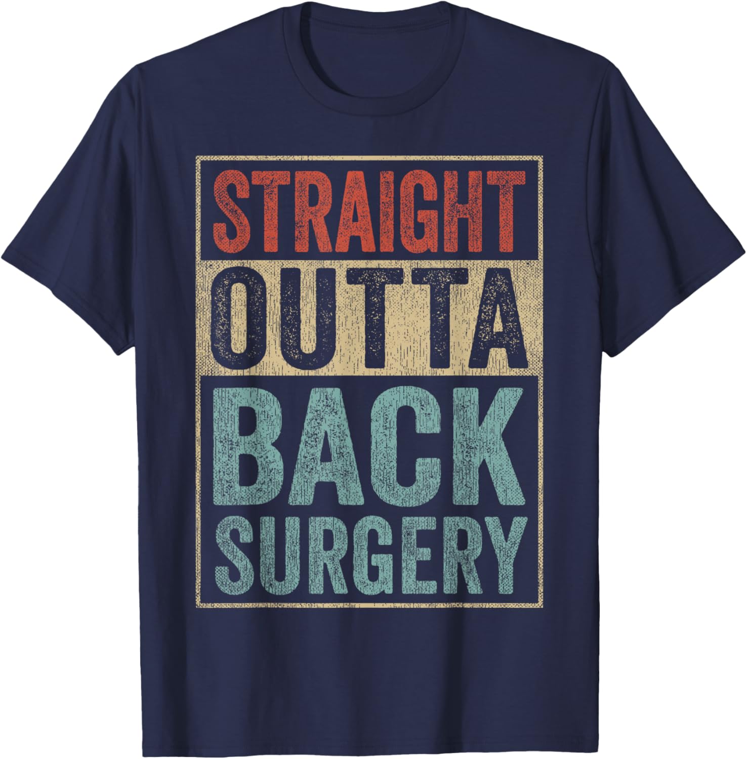 Retro Design Straight Outta Back Surgery T-Shirt - T-Shirt | Navy