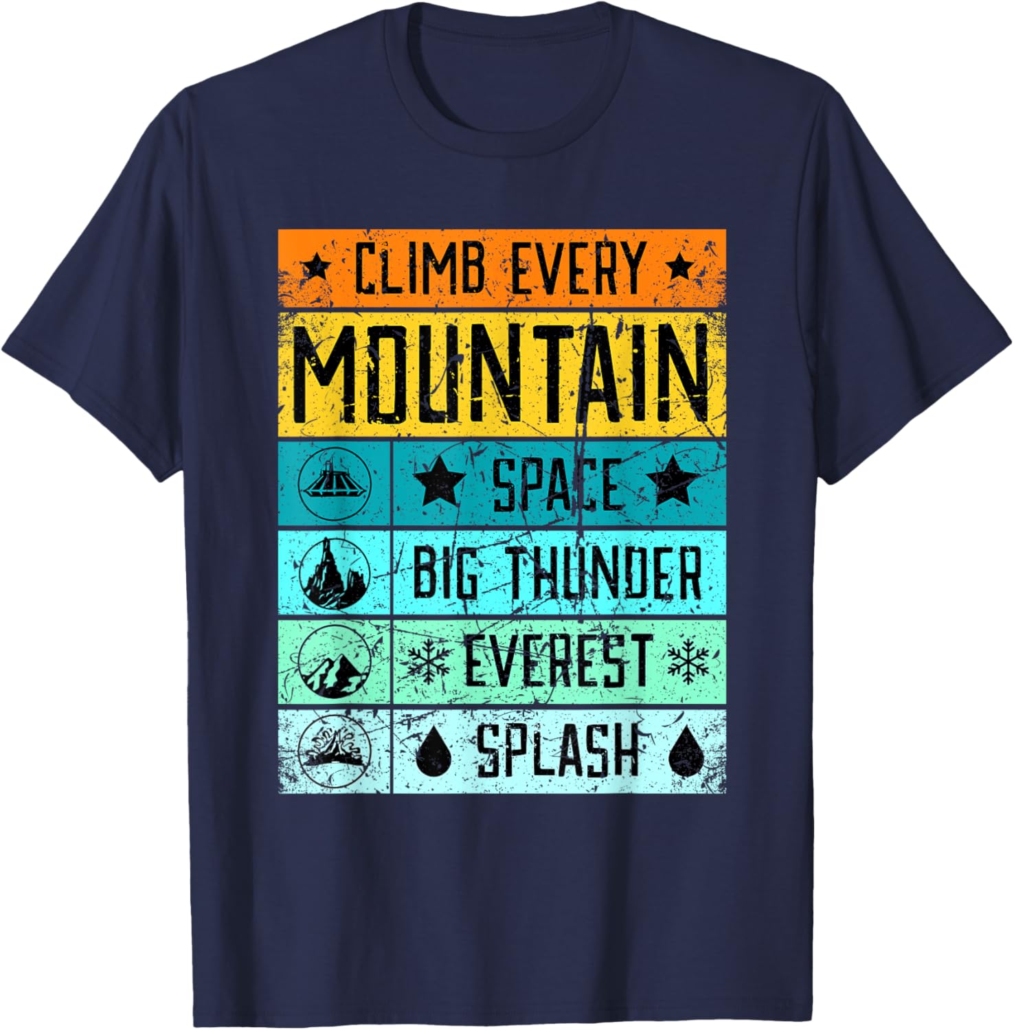 Climb Mt Everest Shirt Splash Mountain Shirt Space Mountain T-Shirt - T-Shirt | Navy