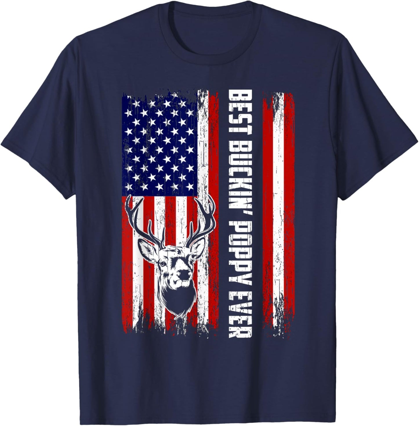 Best Buckin Poppy Ever Shirt Deer Hunters Bucking Father T-Shirt - T-Shirt | Navy