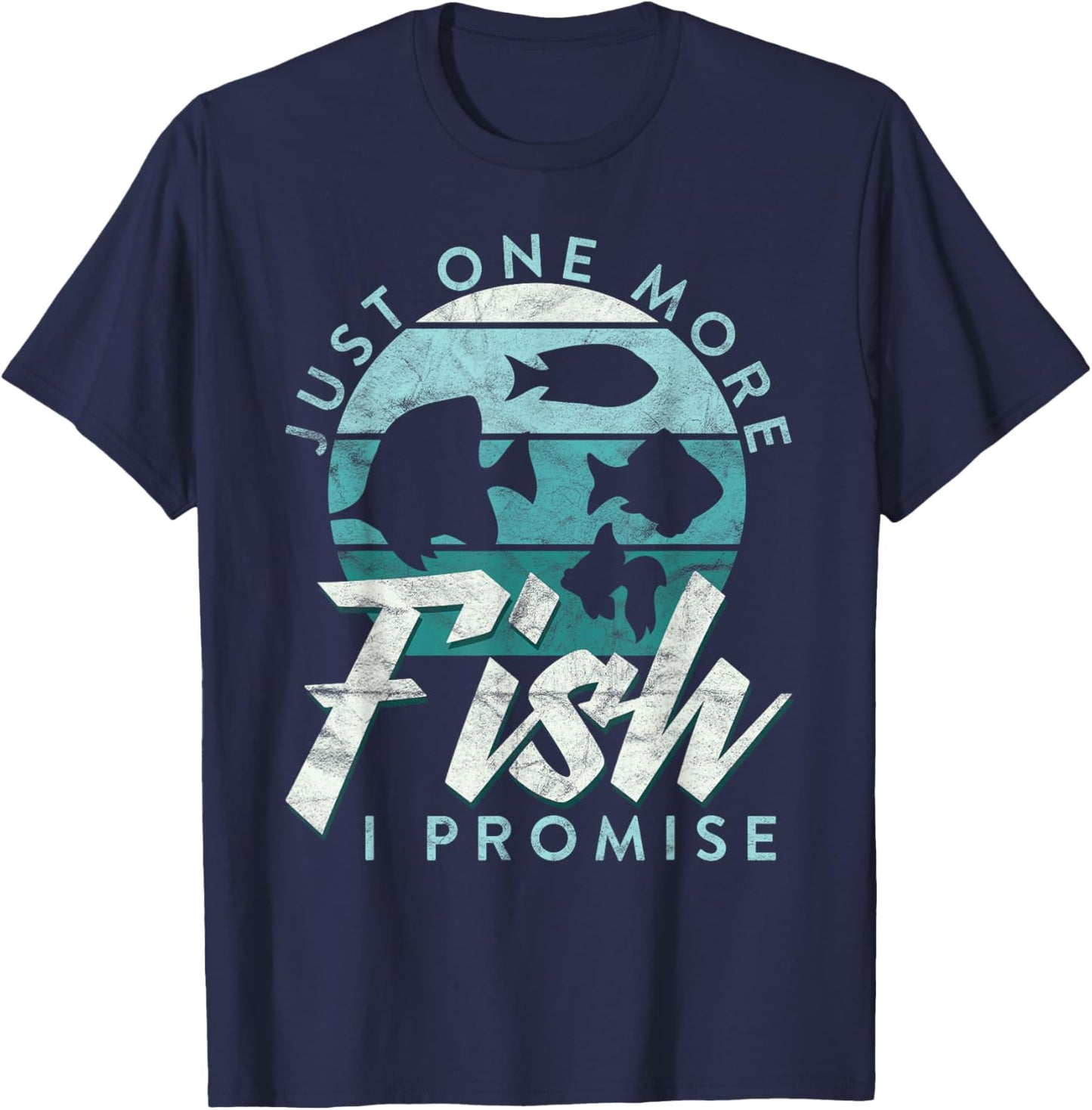 Aquarium Owner Just One More Fish I Promise Fish Keeping T-Shirt - T-Shirt | Navy