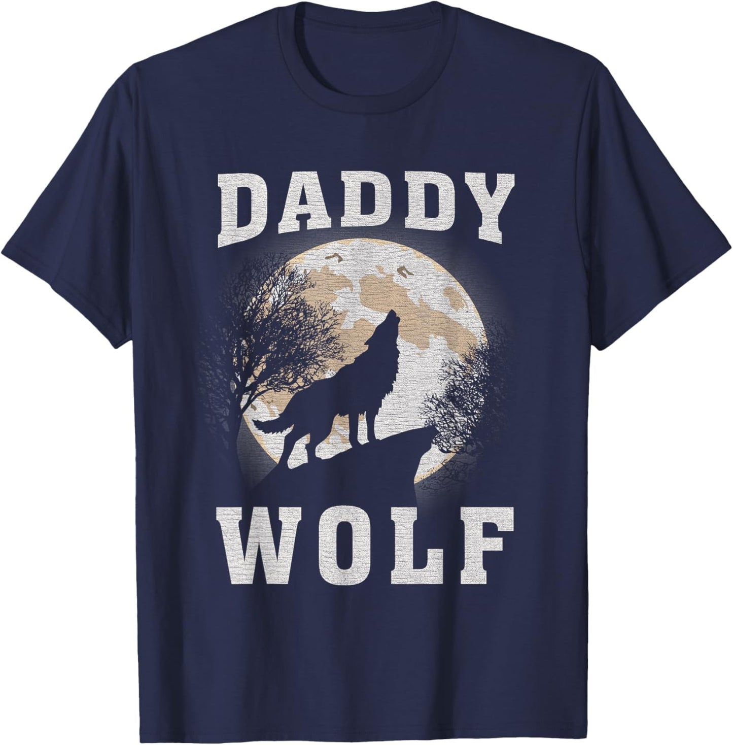 Daddy Wolf, Wolves Dad Moon, Fathers day T-Shirt - T-Shirt | Navy