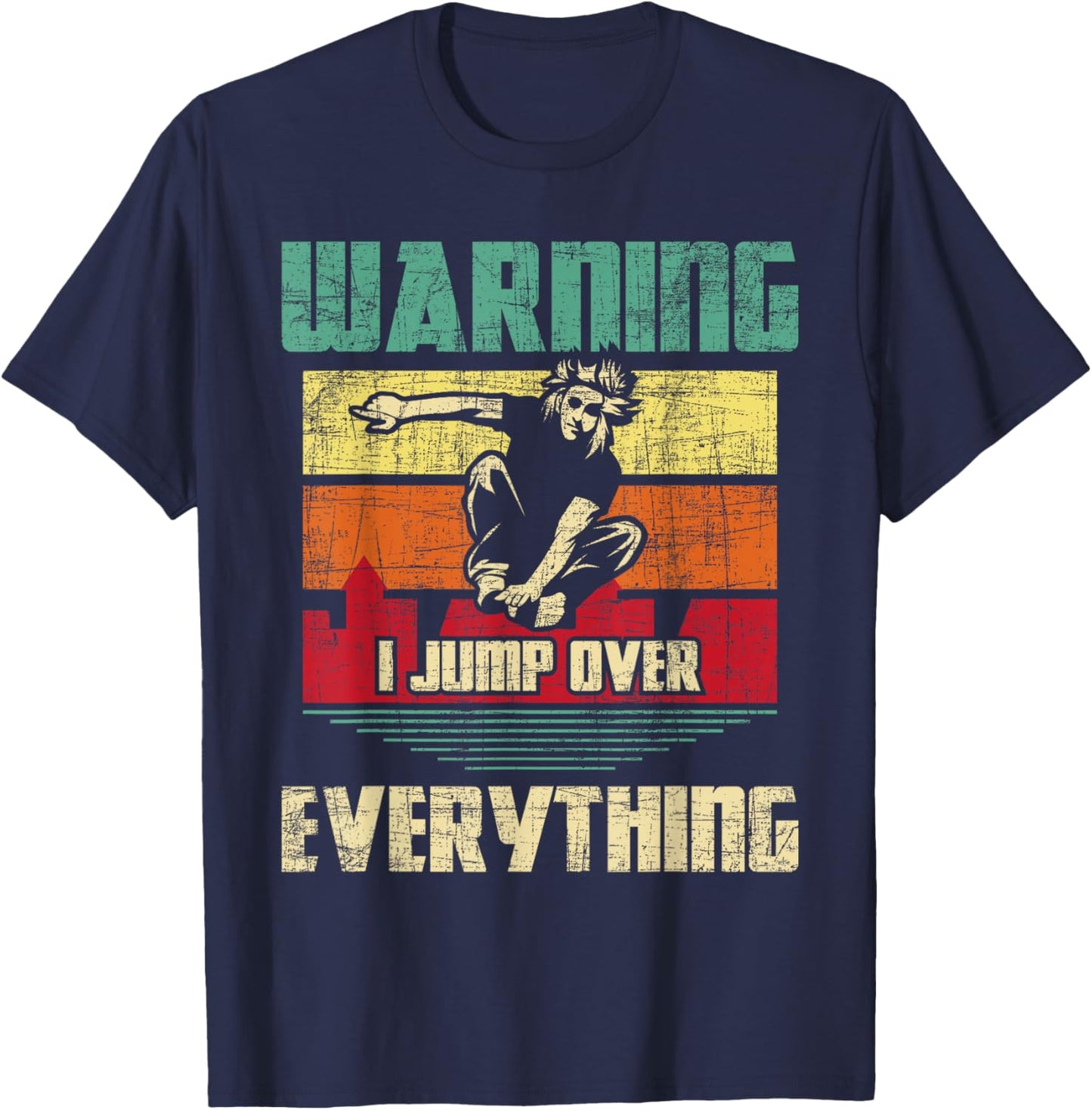 Warning I Jump Over Everything - Parkour Enthusiast T-Shirt - T-Shirt | Navy