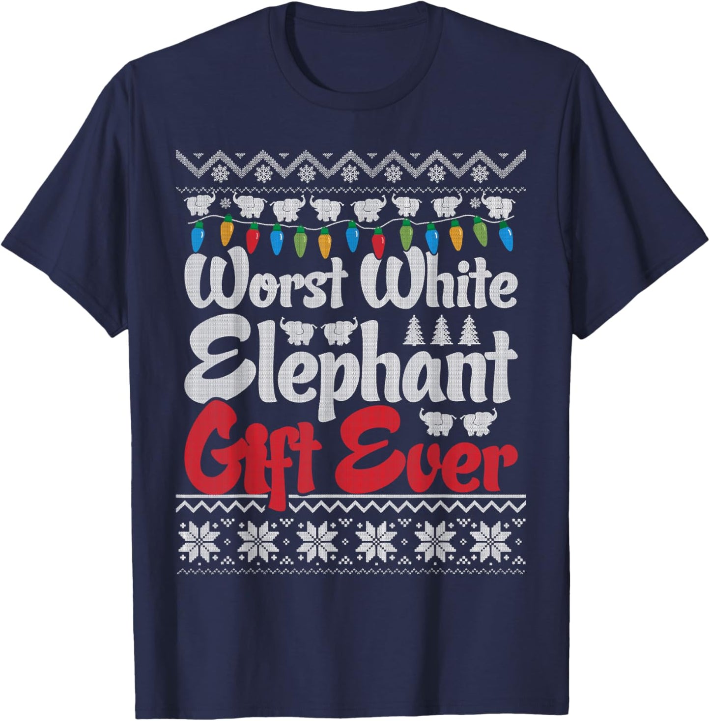 Funny Worst White Elephant Gift Ever Exchange X-mas Office T-Shirt - T-Shirt | Navy