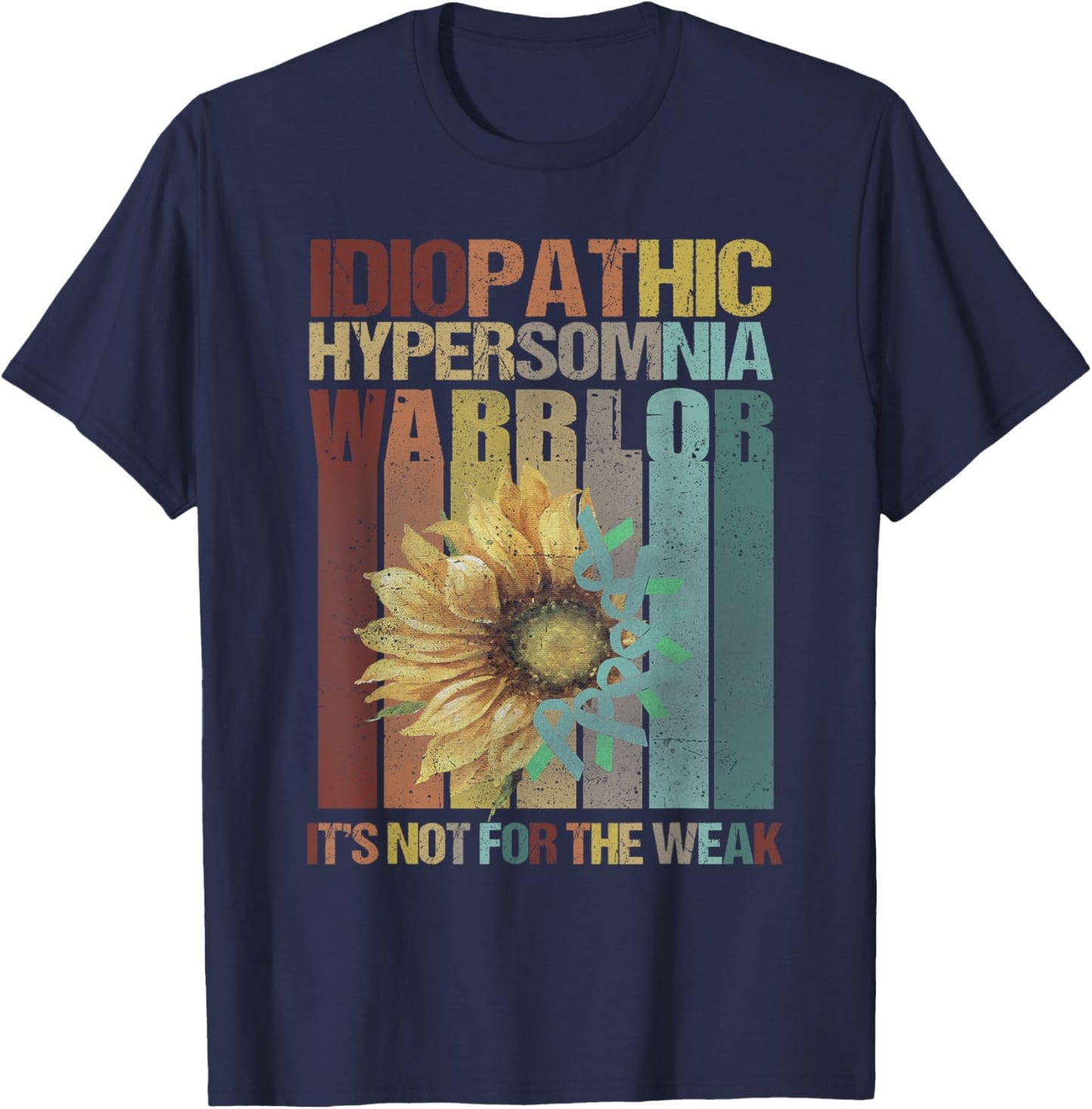 Idiopathic Hypersomnia Warrior It's Not For The Weak Vintage T-Shirt - T-Shirt | Navy
