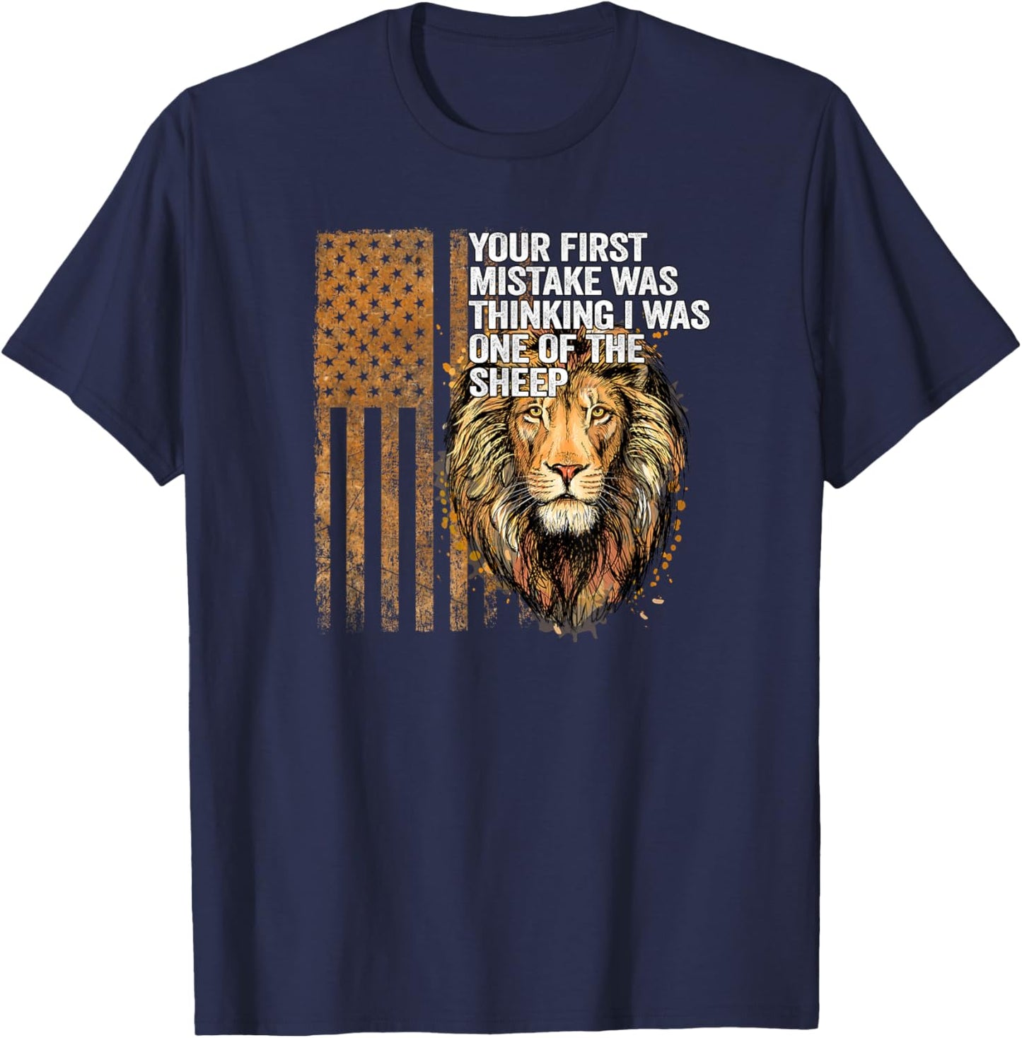 Lion Your first mistake was thinking I was one of the sheep T-Shirt - T-Shirt | Navy