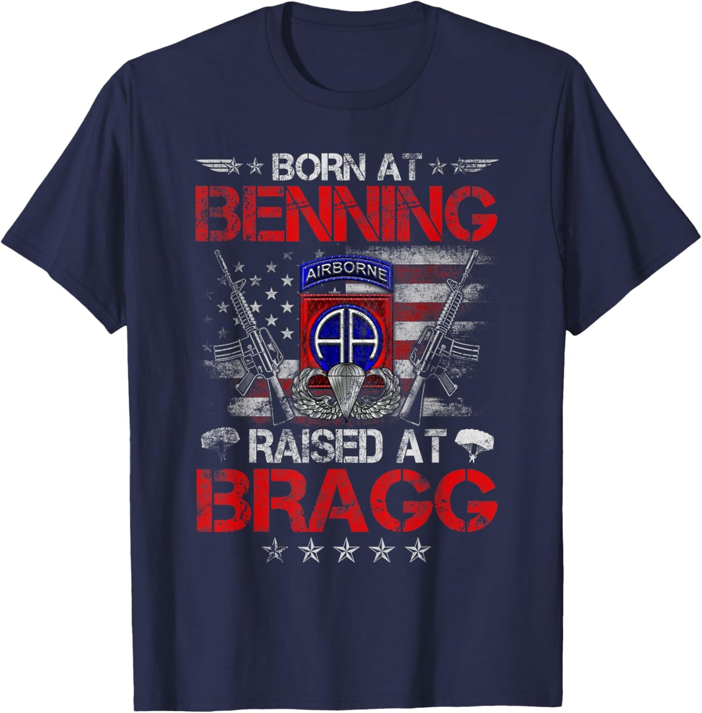Born At Ft Benning Raised Fort Bragg 82nd Airborne Division T-Shirt - T-Shirt | Navy