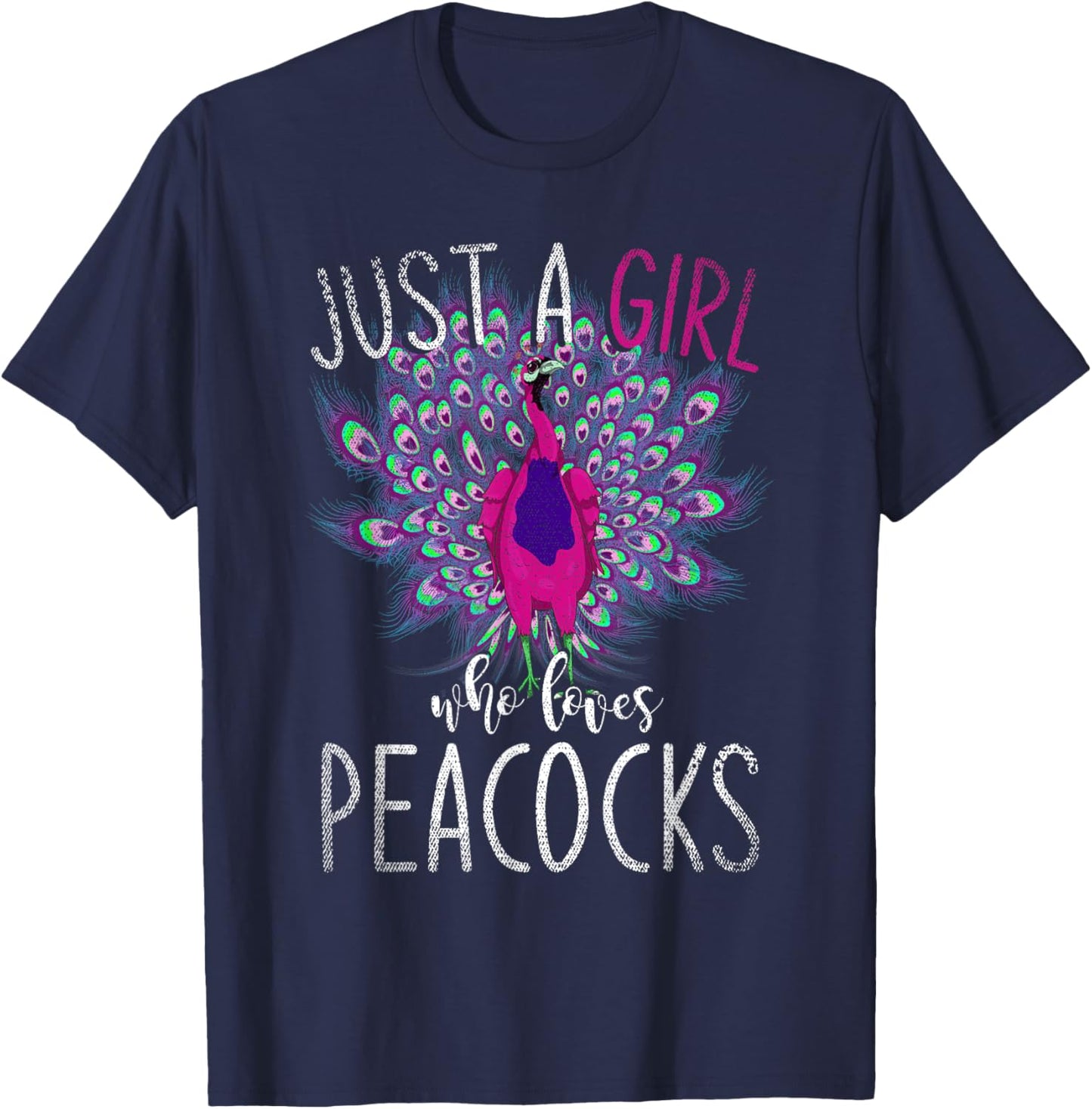 Just A Girl Who Loves Peacocks Zoo Animal Bird Women Peacock T-Shirt - T-Shirt | Navy