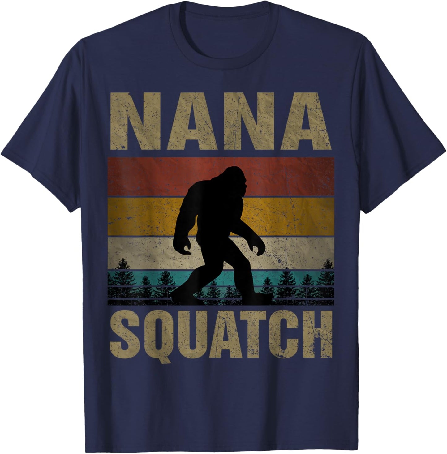 Nana Squatch Bigfoot Nana Sasquatch Yeti Family Matching T-Shirt - T-Shirt | Navy