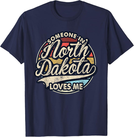 Someone In North Dakota Loves Me US State Cool Retro T-Shirt - T-Shirt | Navy