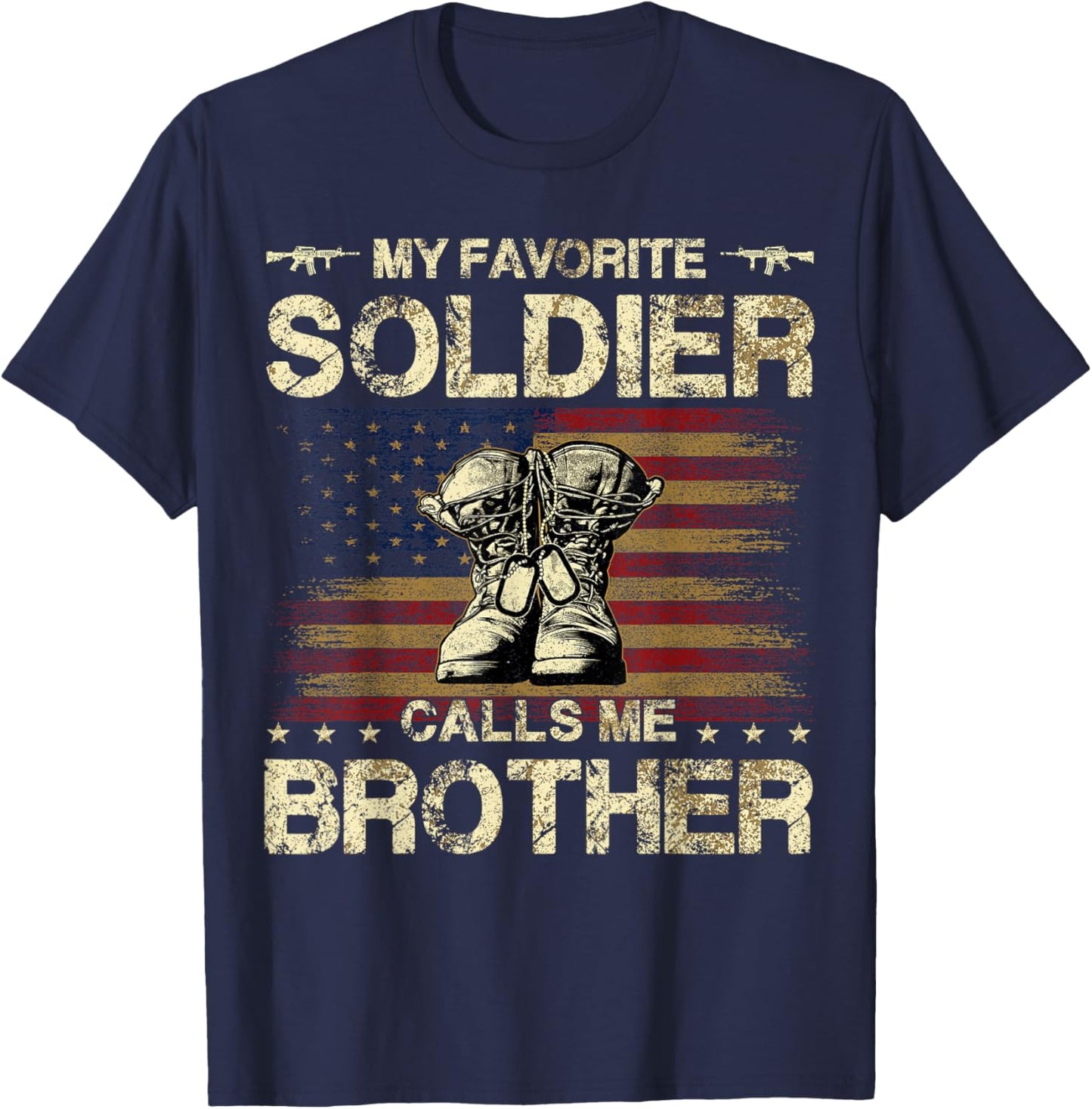 My Favorite Soldier Calls Me Brother | Proud Army Brother T-Shirt - T-Shirt | Navy