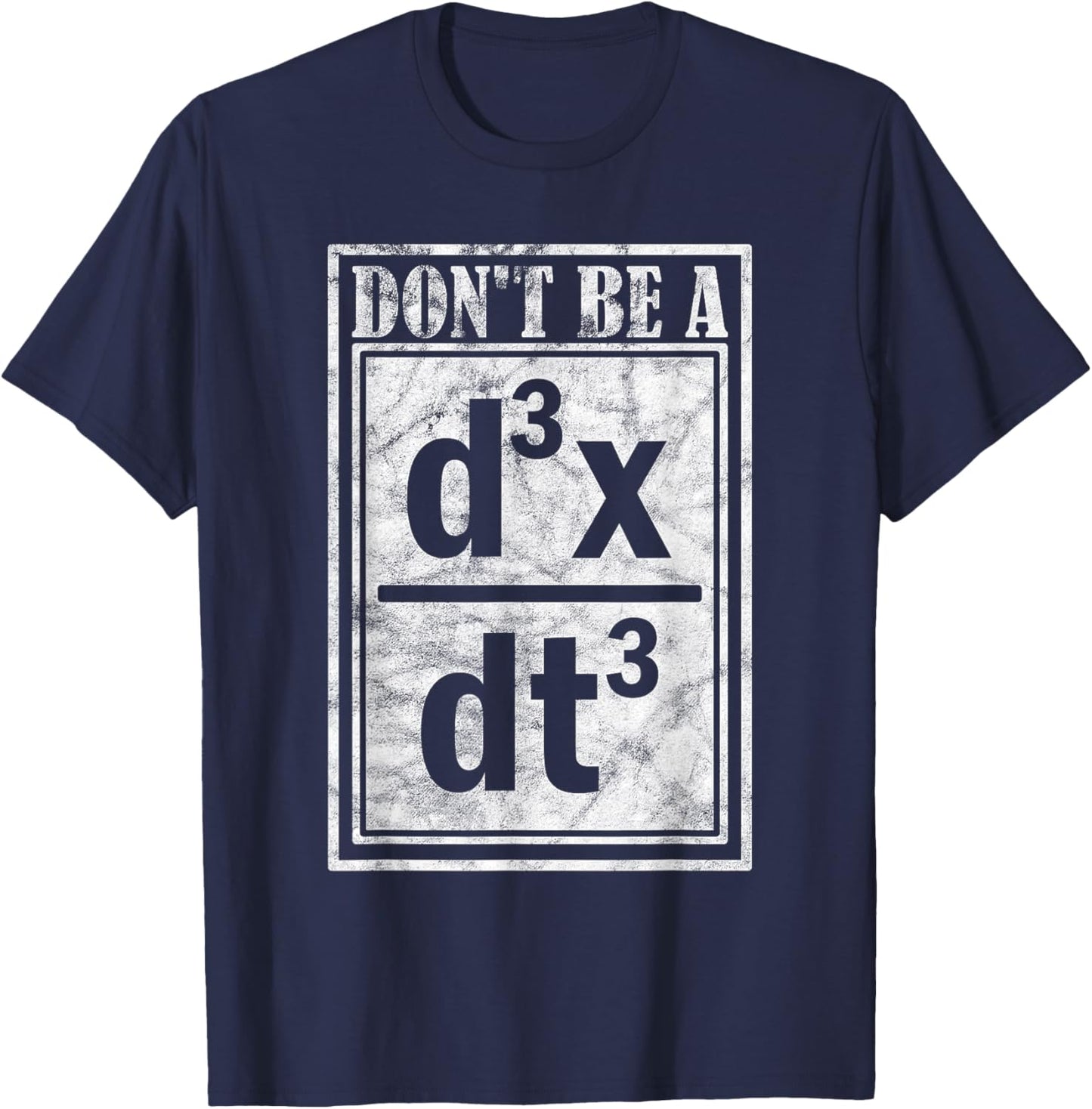 Don'T Be A D3X Dt3 Quantum Mechanics T-Shirt - T-Shirt | Navy