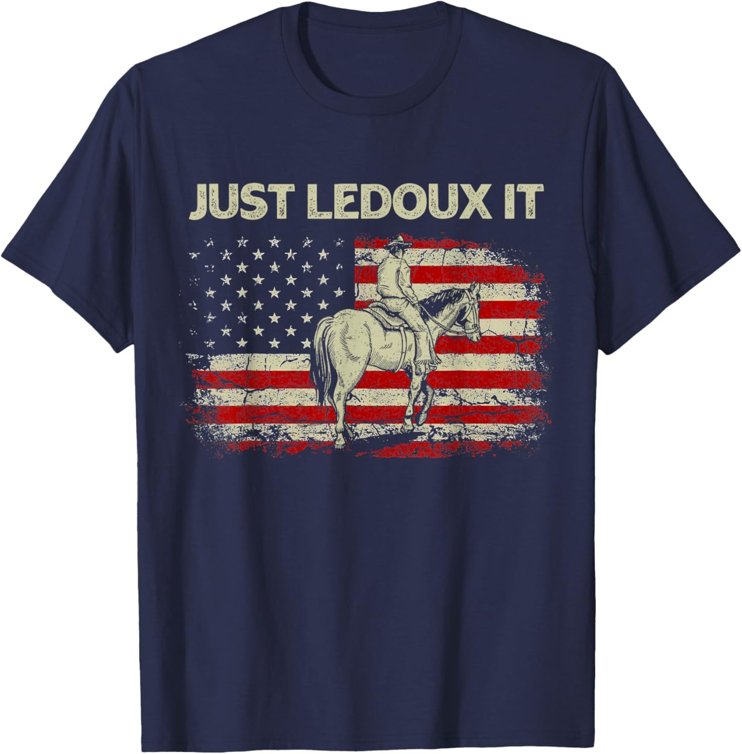 Just Ledoux It Cowboy Whiskey Wine Lover Vintage USA Flag T-Shirt - T-Shirt | Navy